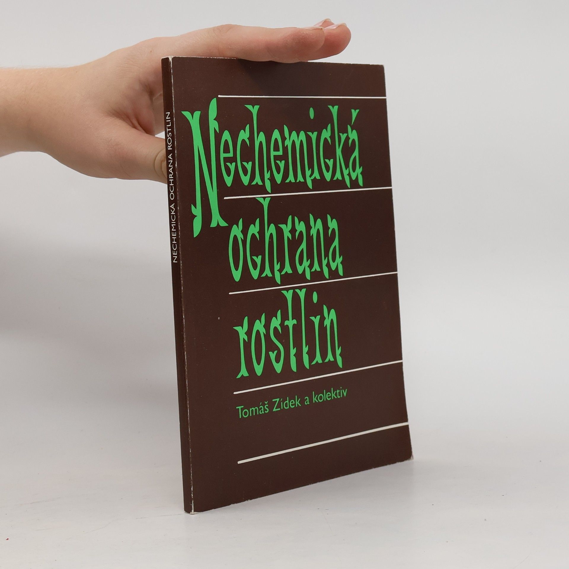 Tomáš Židek Nechemická ochrana rostlin
