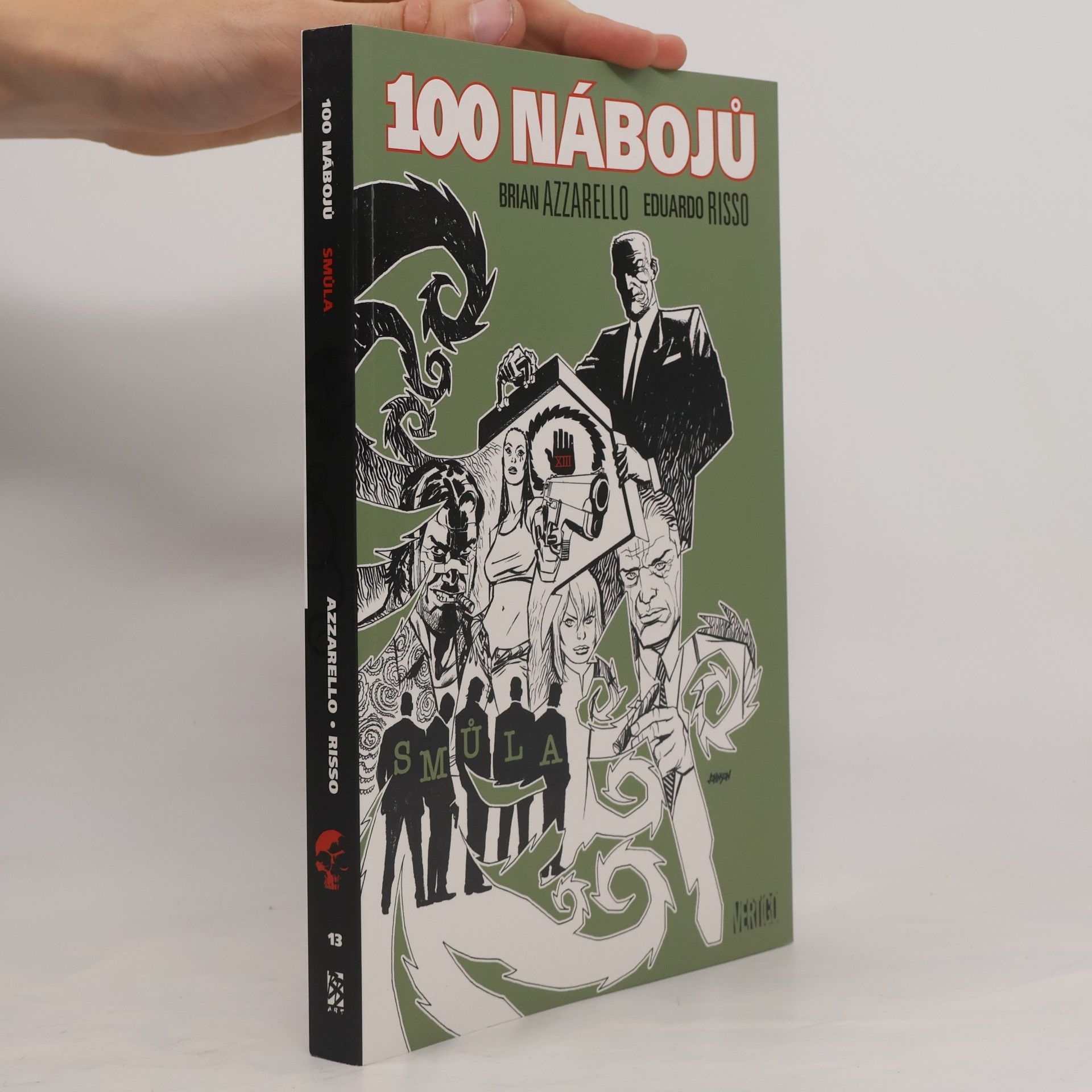 Brian Azzarello 100 nábojů: Smůla