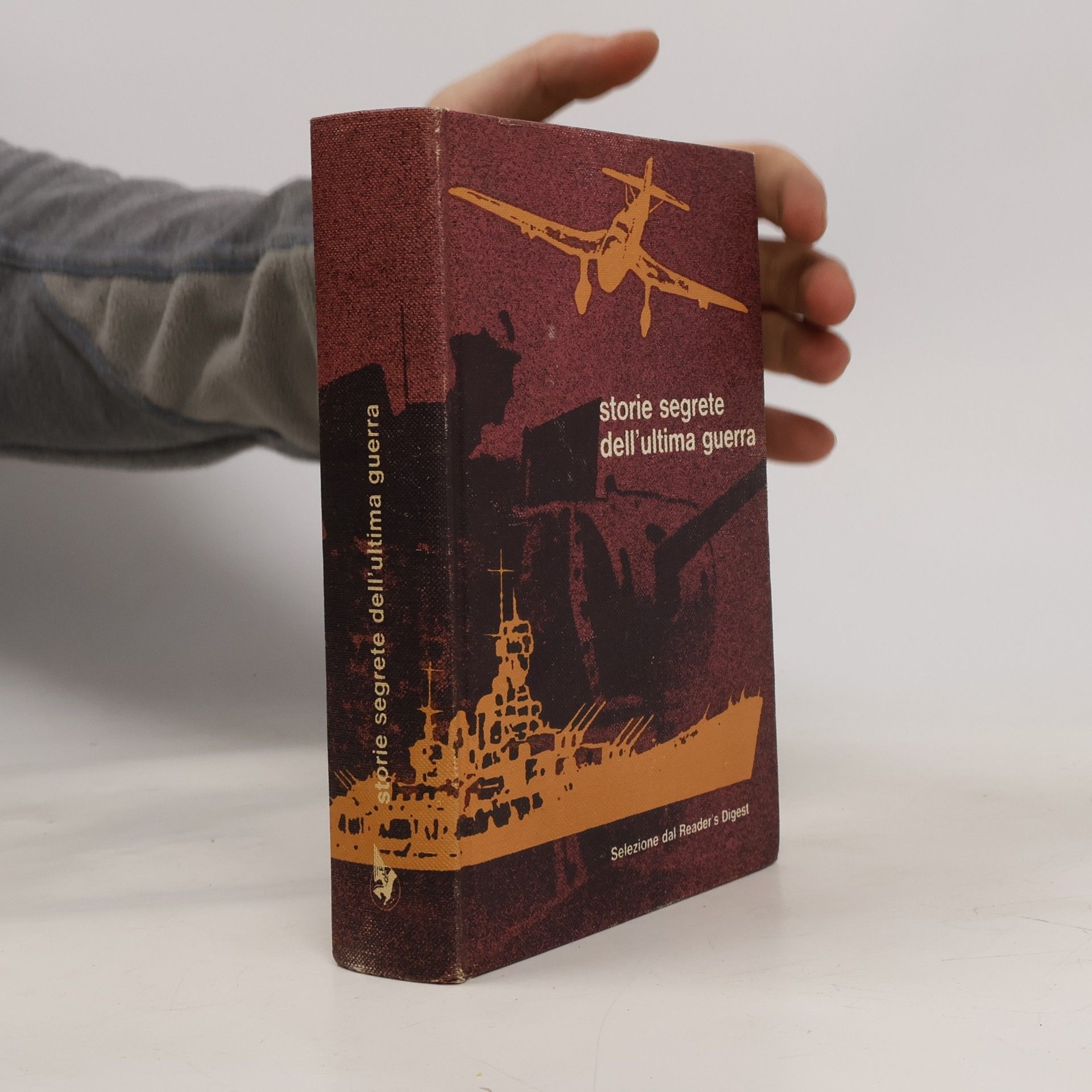 Various authors Storie segrete dell'ultima guerra