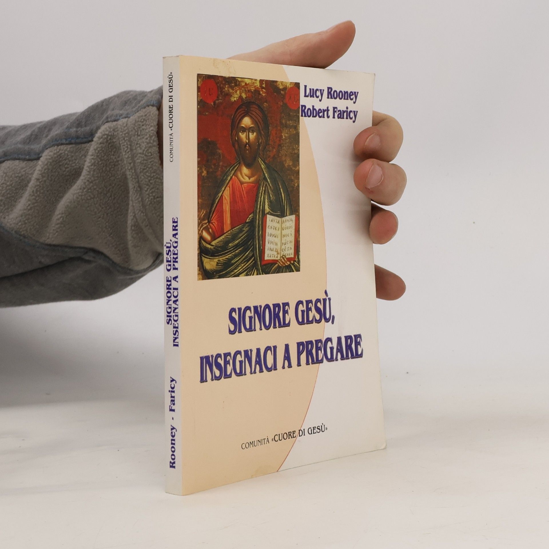 Lucy Rooney SIGNORE GESÙ, INSEGNACI A PREGARE