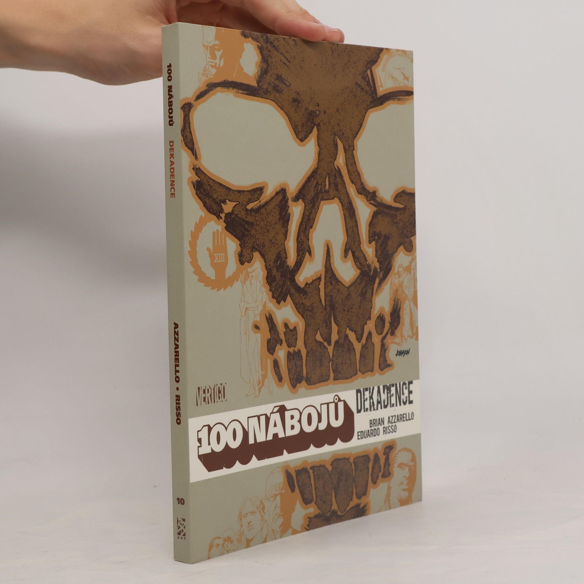 Brian Azzarello 100 nábojů. Dekadence