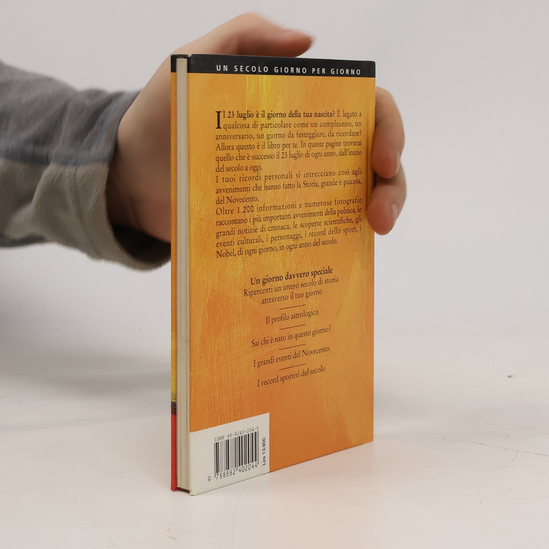Un secolo giorno per giorno: Il libro del 23 luglio. Un giorno davvero speciale