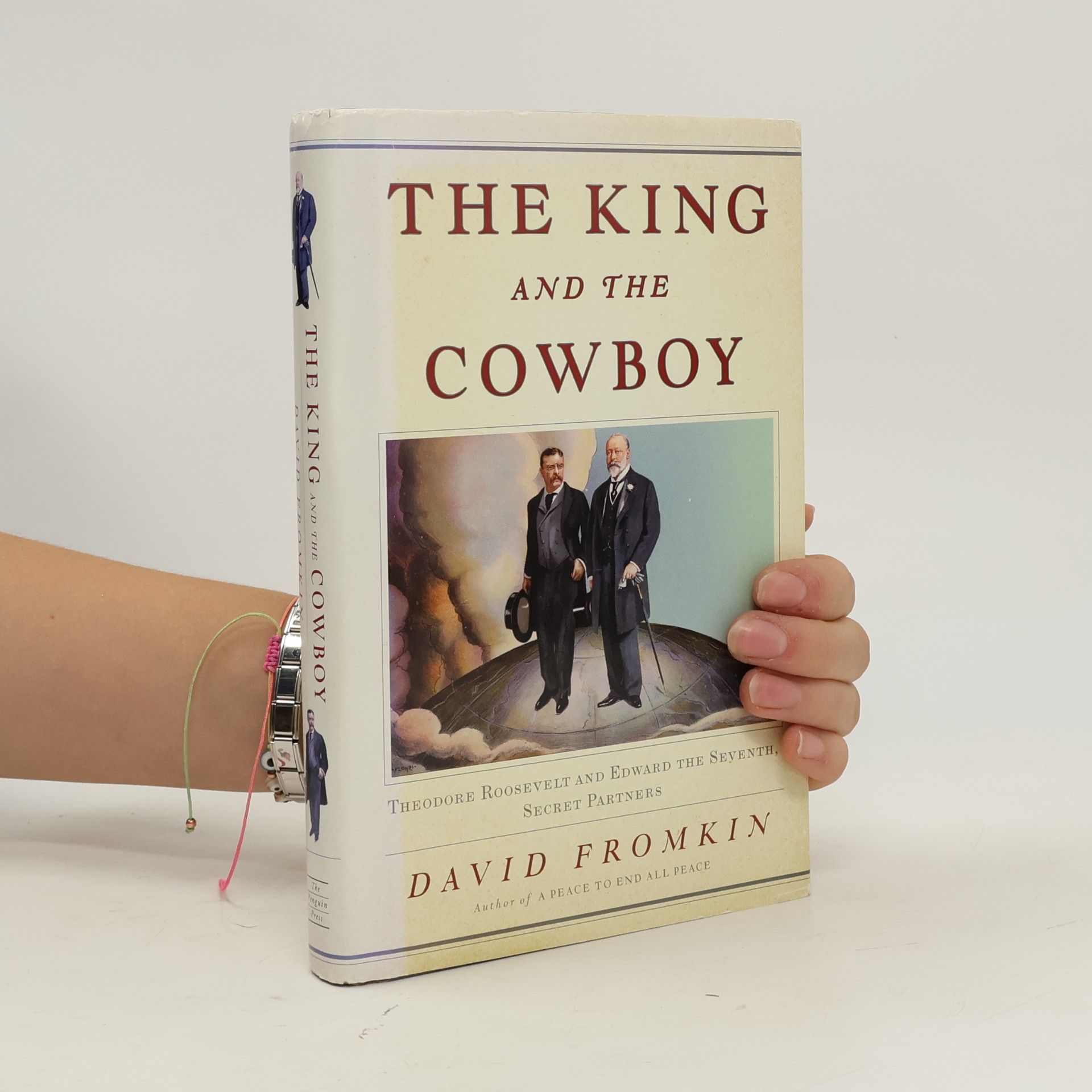 David Fromkin The King and the Cowboy