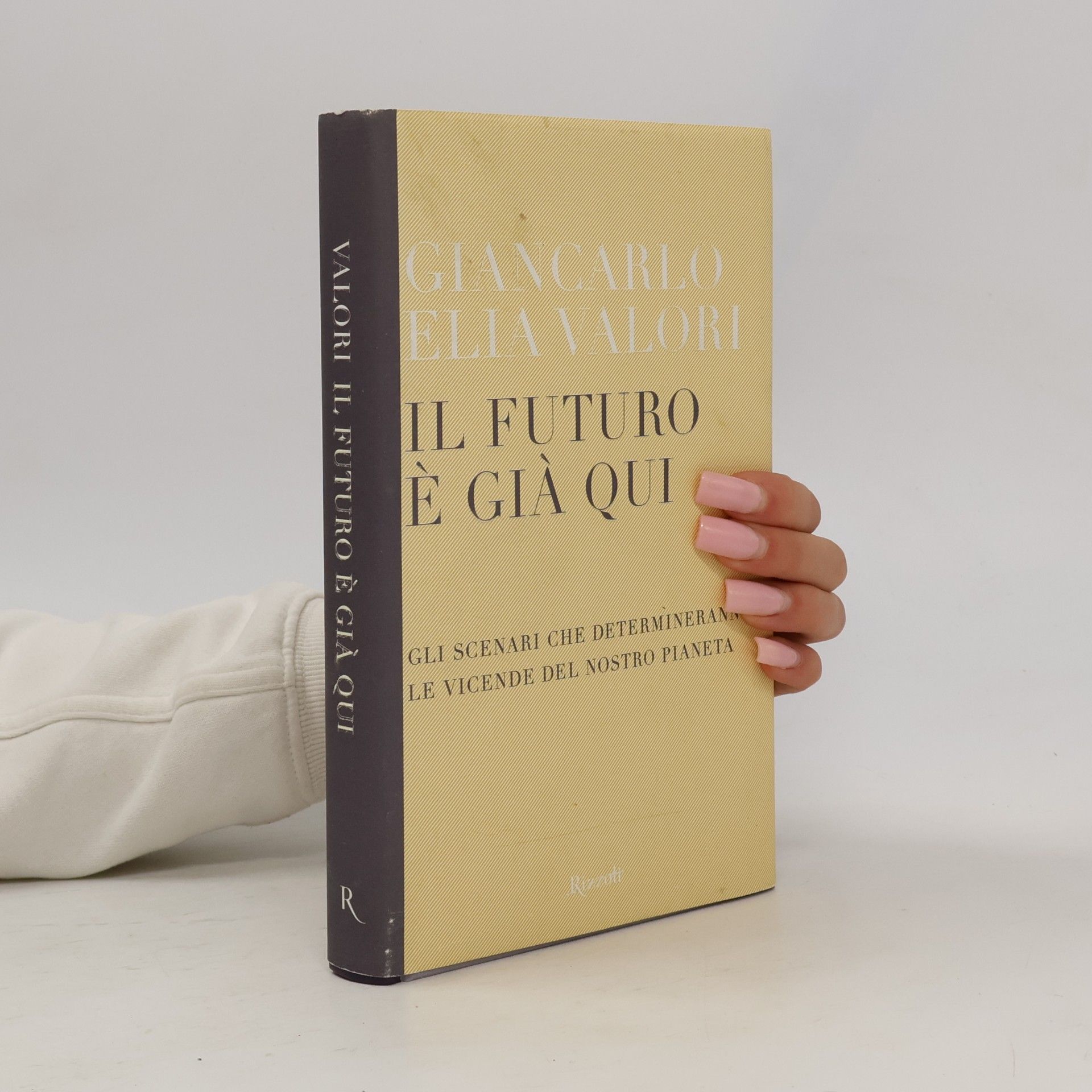 Giancarlo Elia Valori Il futuro è già qui. Gli scenari che determineranno le vicende del nostro pianeta