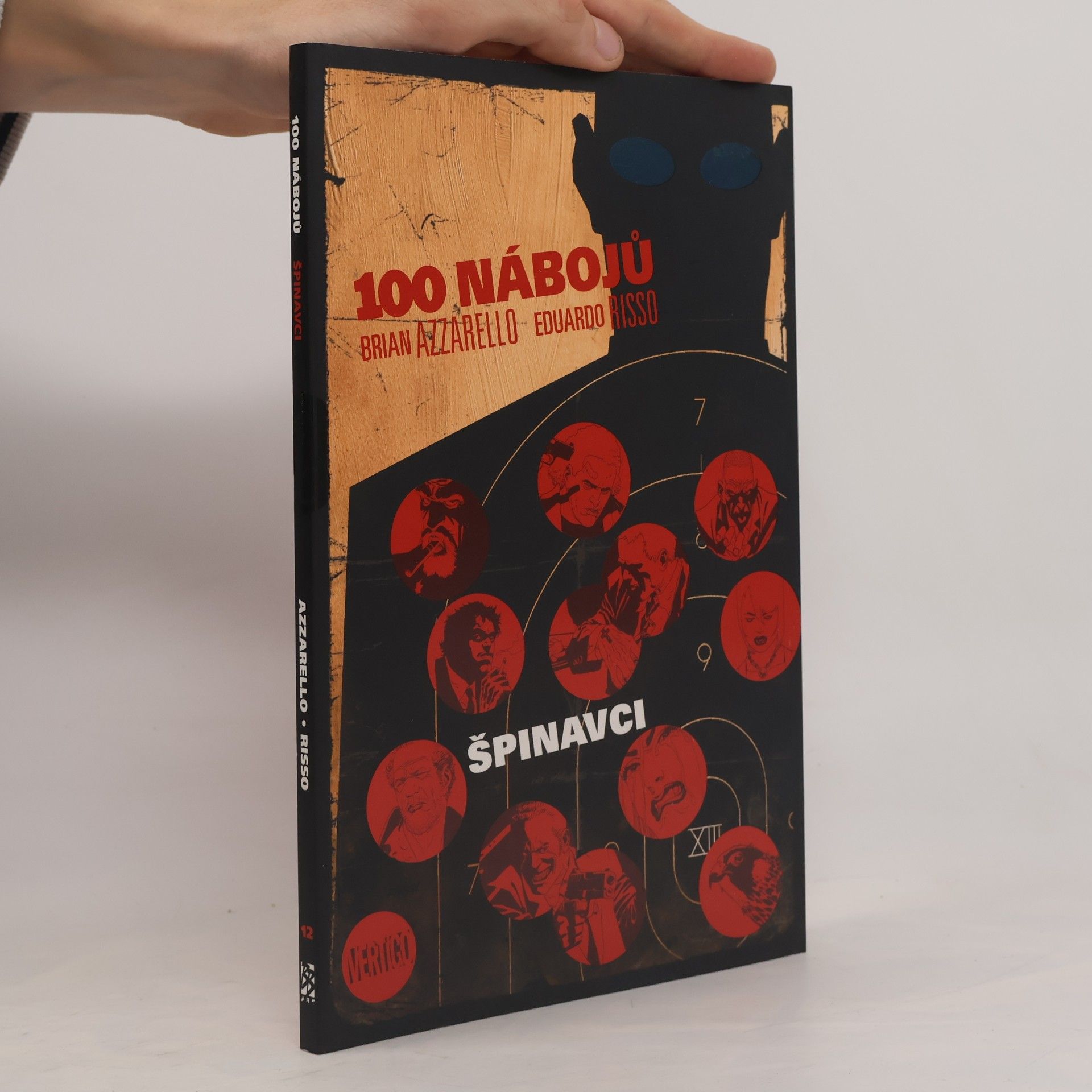 Brian Azzarello 100 nábojů. Špinavci