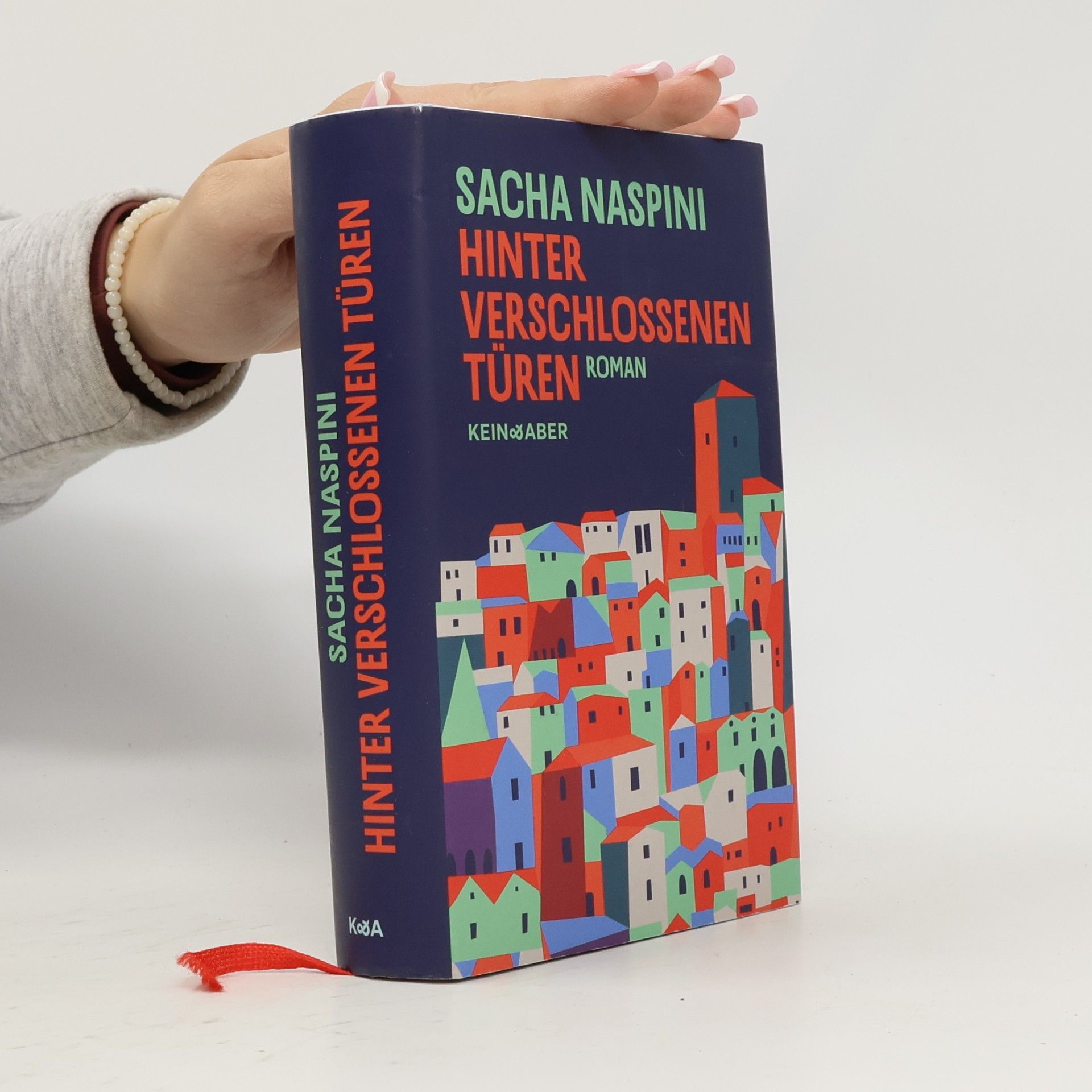 Sacha Naspini Hinter verschlossenen Türen