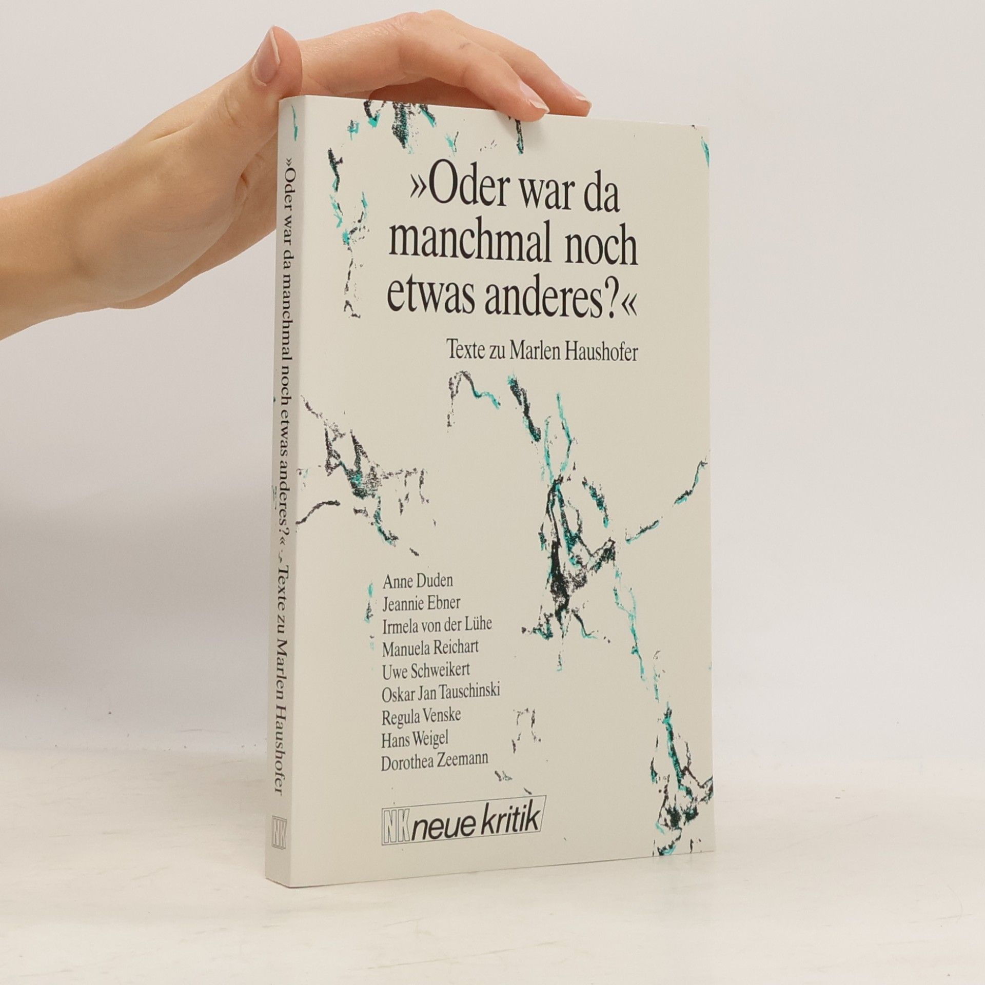 "Oder war da manchmal noch etwas anderes?"