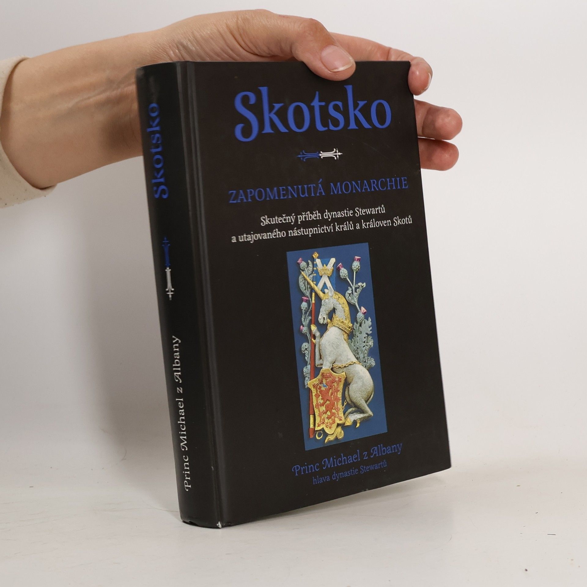 Michael James Alexander Stewart Skotsko. Zapomenutá monarchie