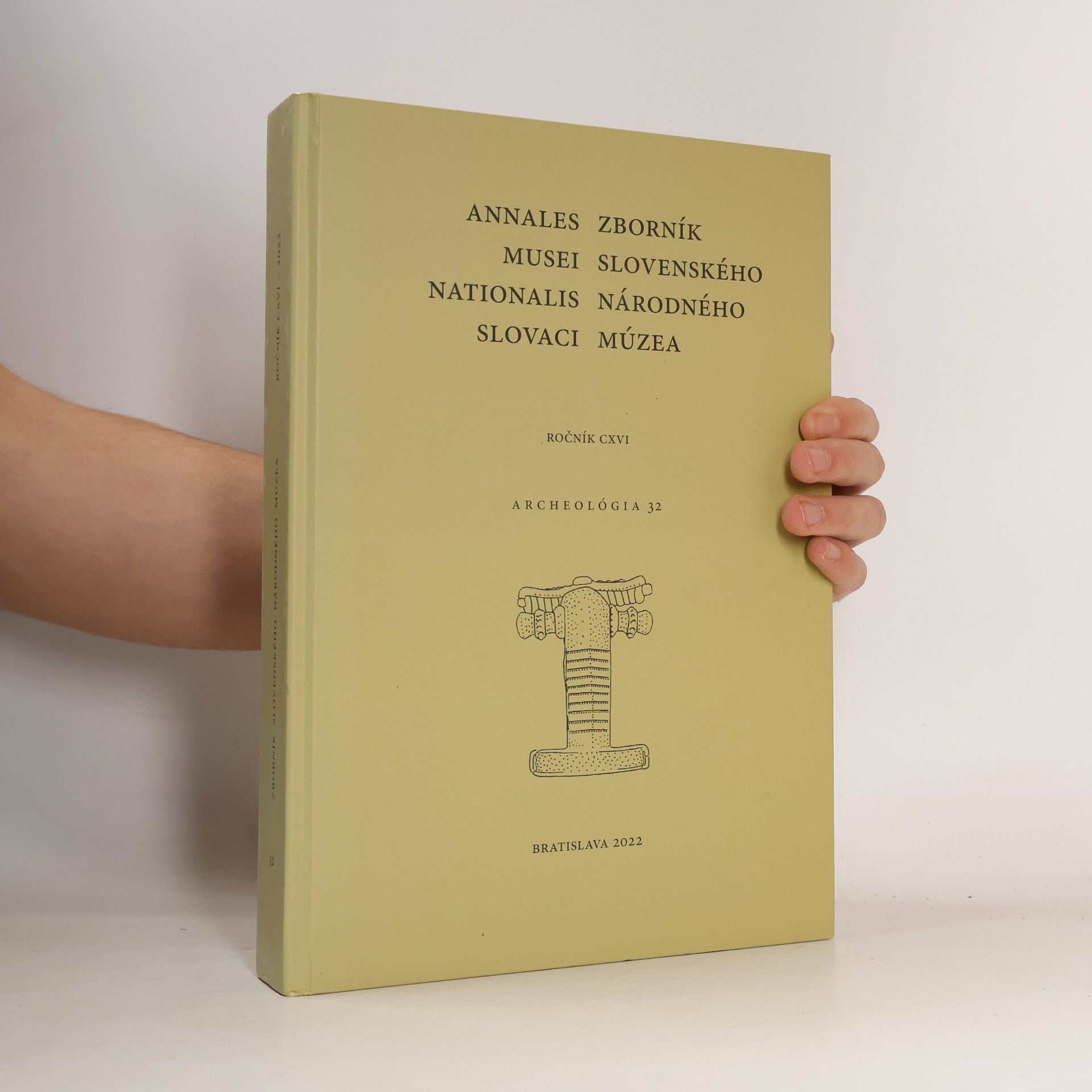 Kolektiv autorů Annales Zborník Musei Slovenského Nationalis Národného Slovaci Múzea CXVI
