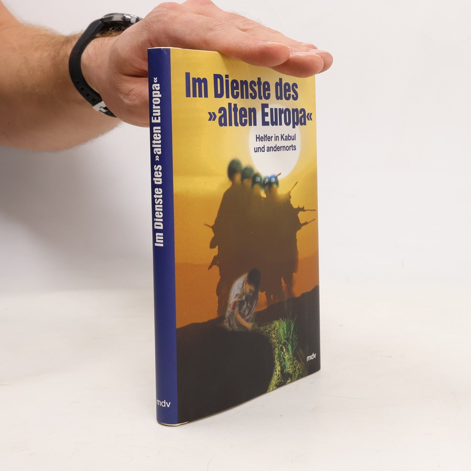 Im Dienste des "alten Europa"