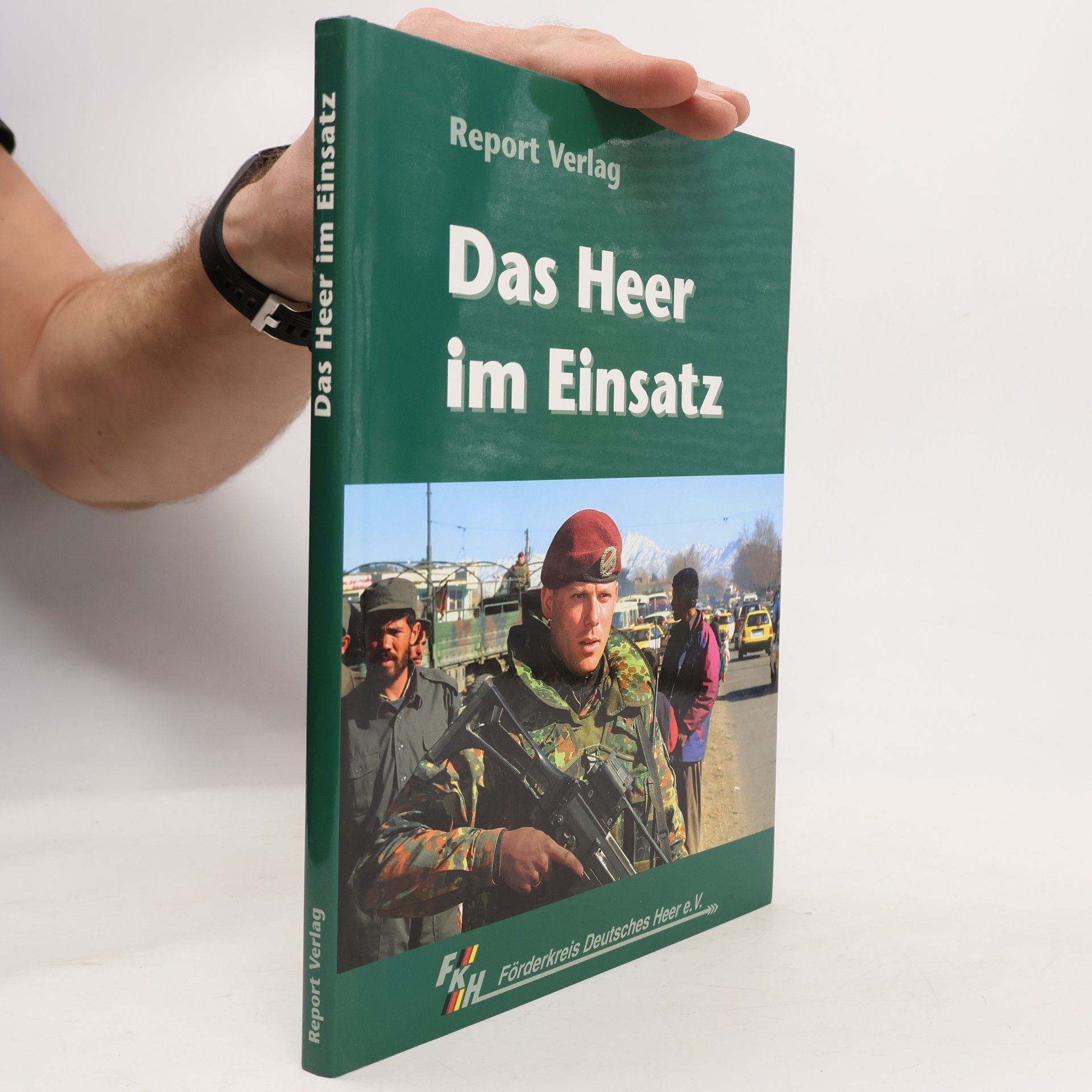 Joachim Schulz Das Heer im Einsatz