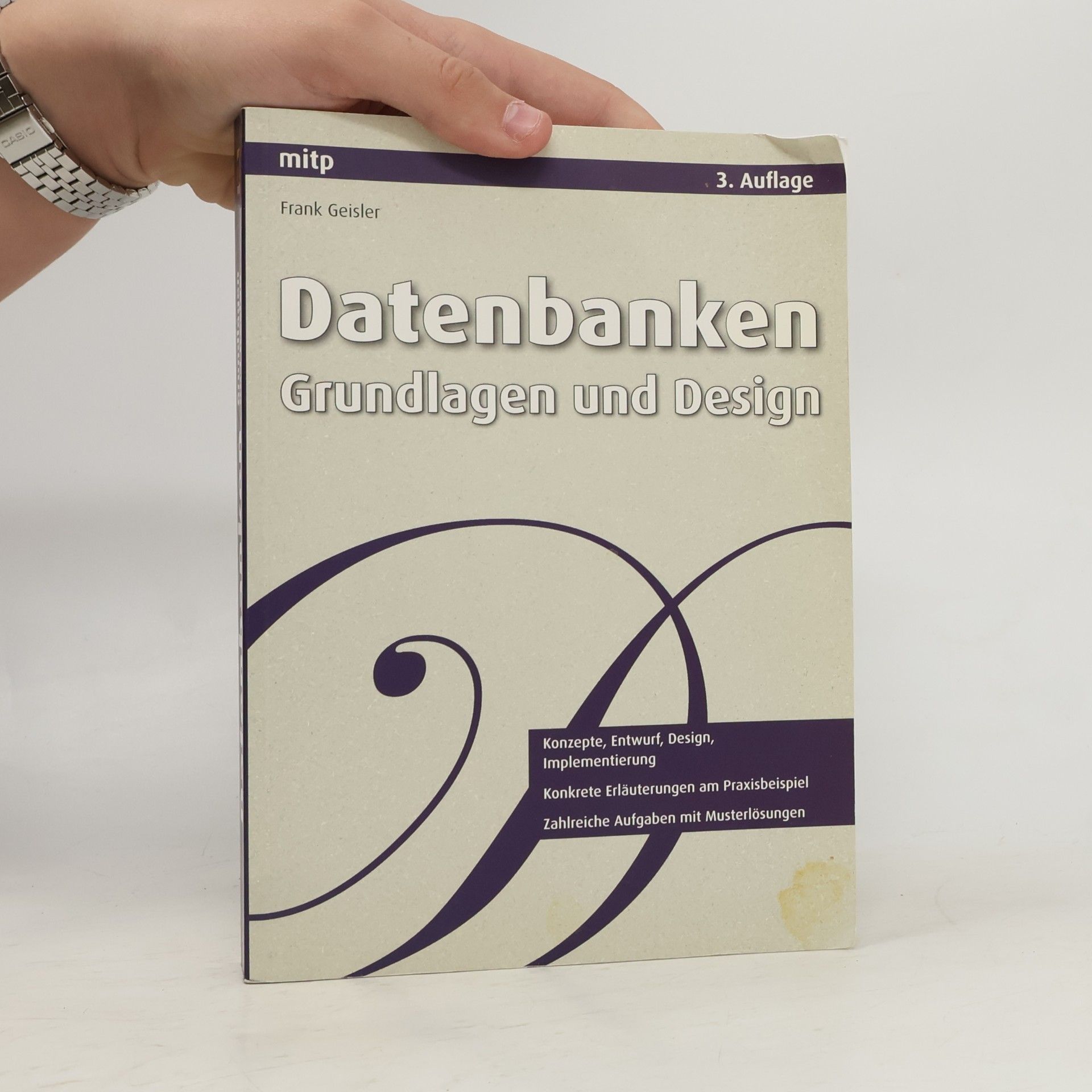 Frank Geisler Datenbanken. Grundlagen und Design - 3. Auflage