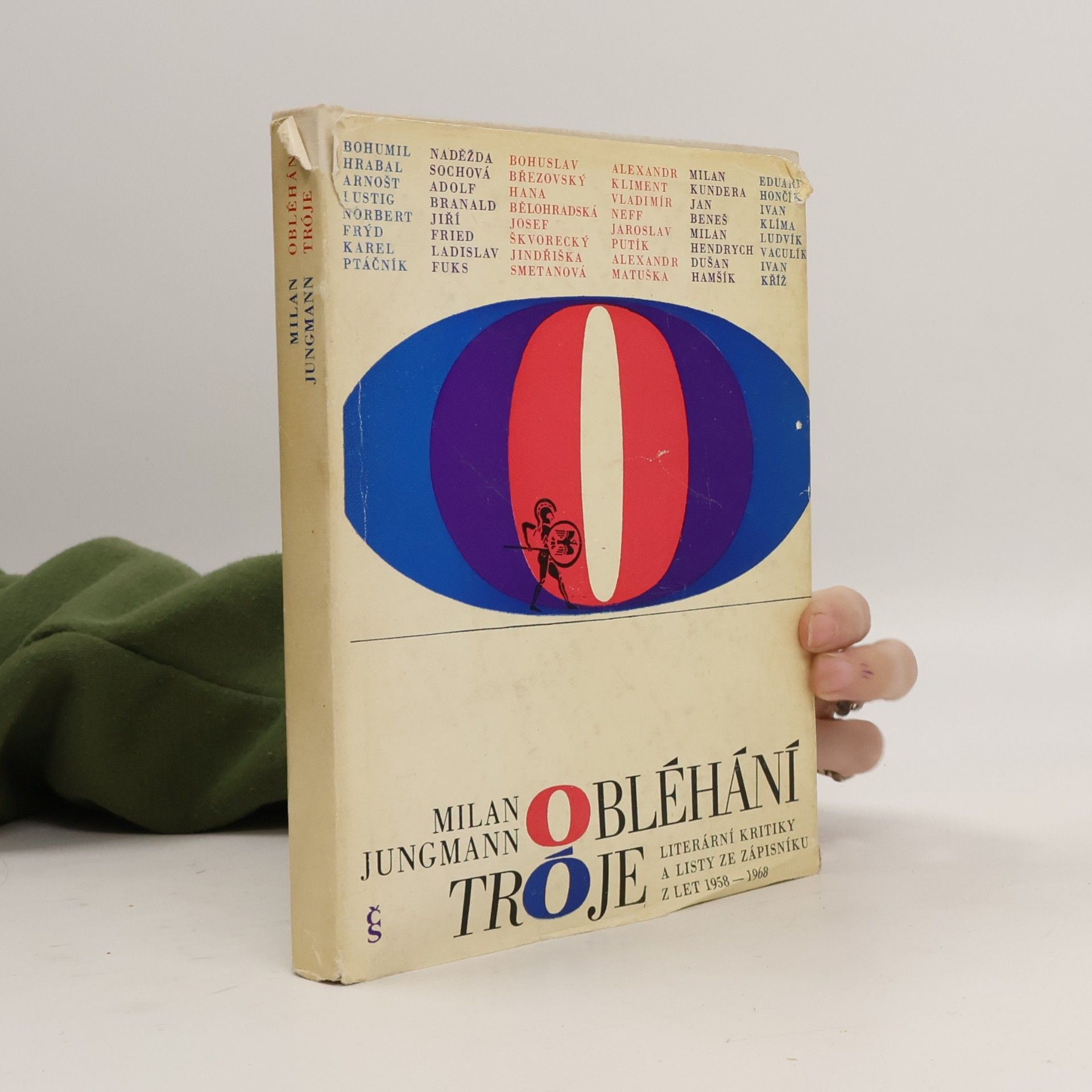 Obléhání Tróje. Literární kritiky a listy ze zápisníku z let 1958-1968.