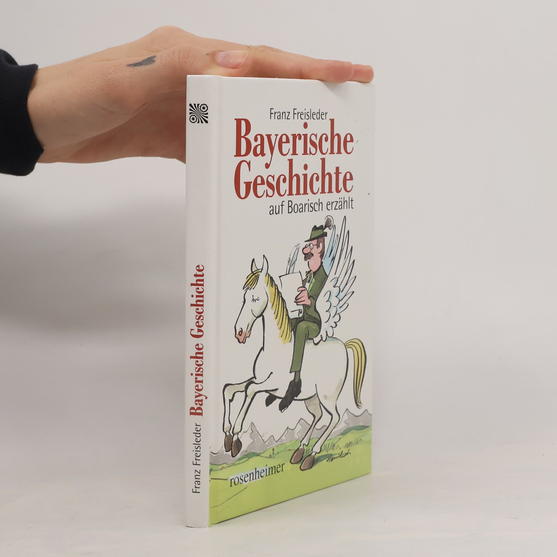 Bayerische Geschichte auf Boarisch erzählt