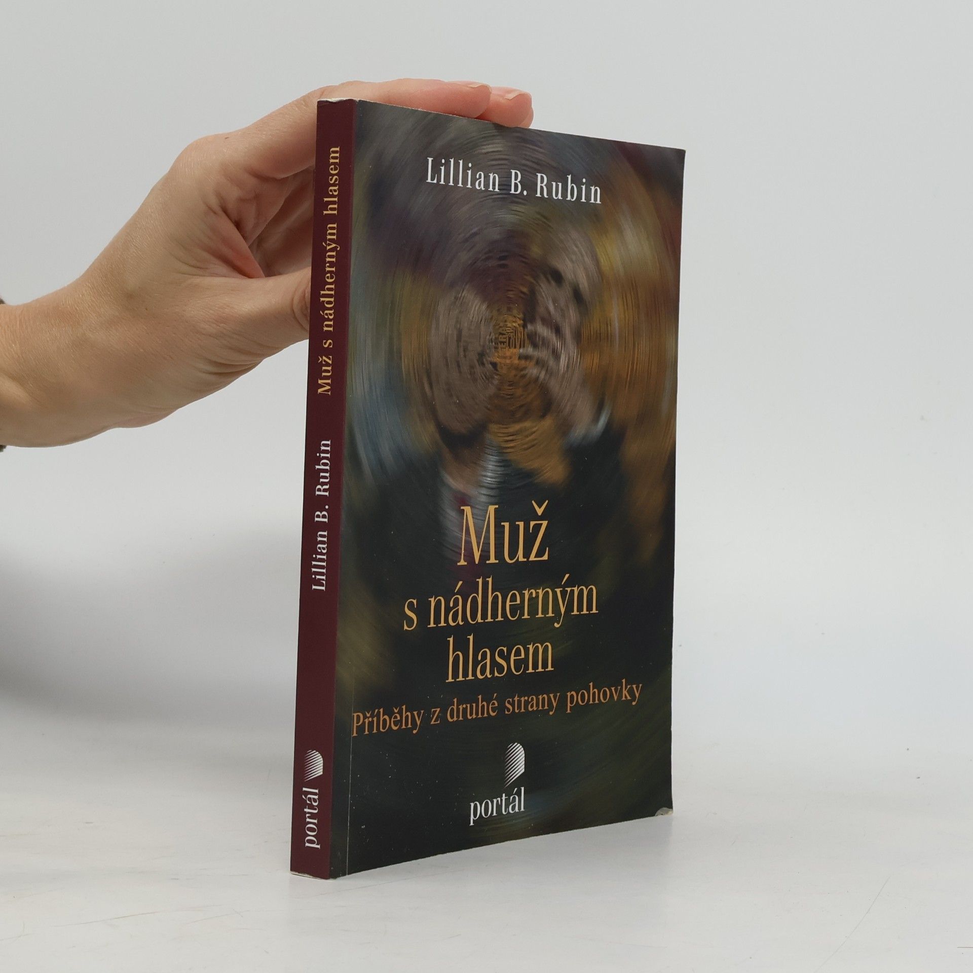 Lillian B. Rubin Muž s nádherným hlasem : příběhy z druhé strany pohovky