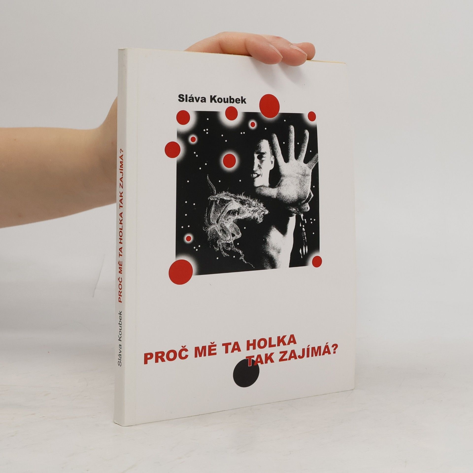 Proč mě ta holka tak zajímá?