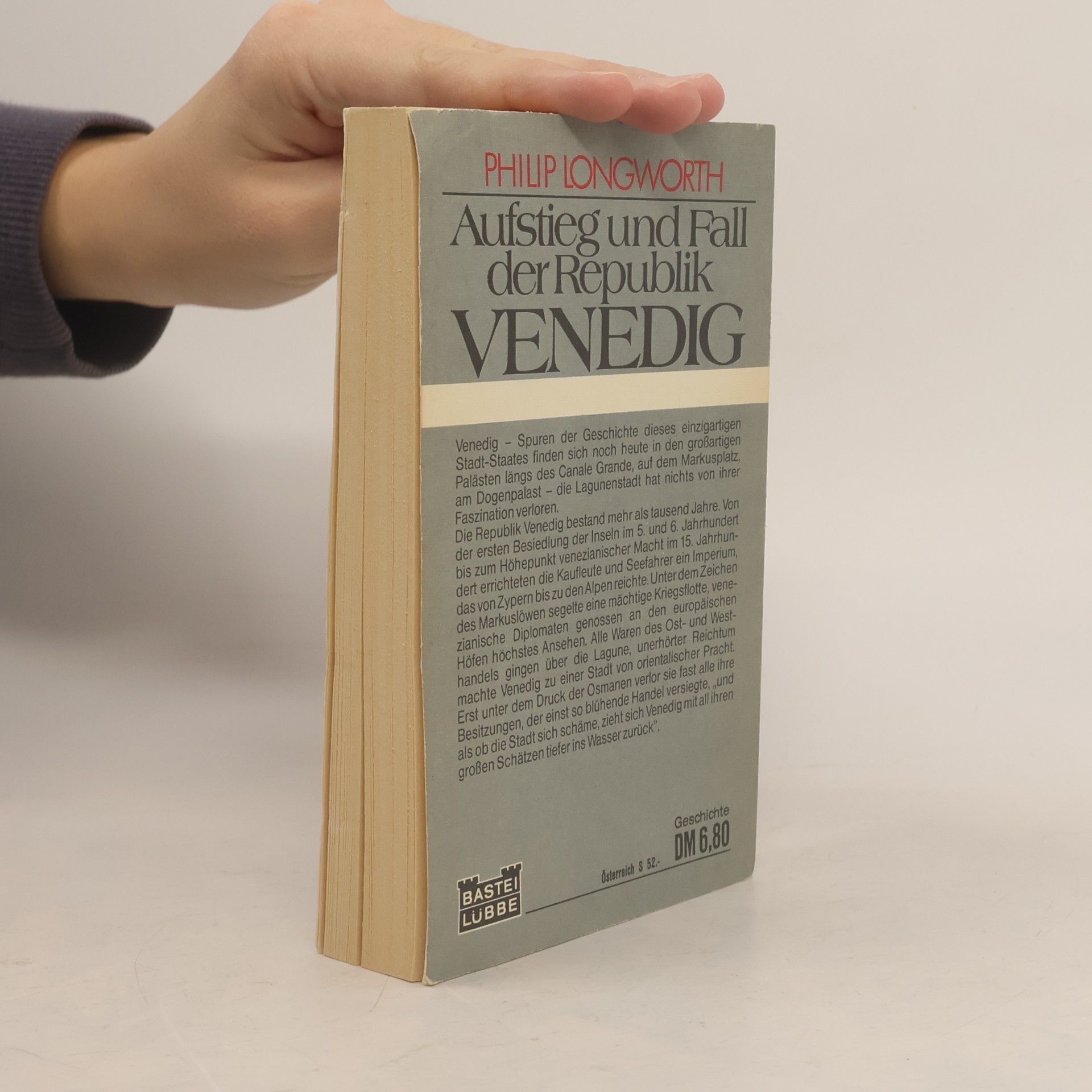 Philip Longworth Aufstieg und Fall der Republik Venedig