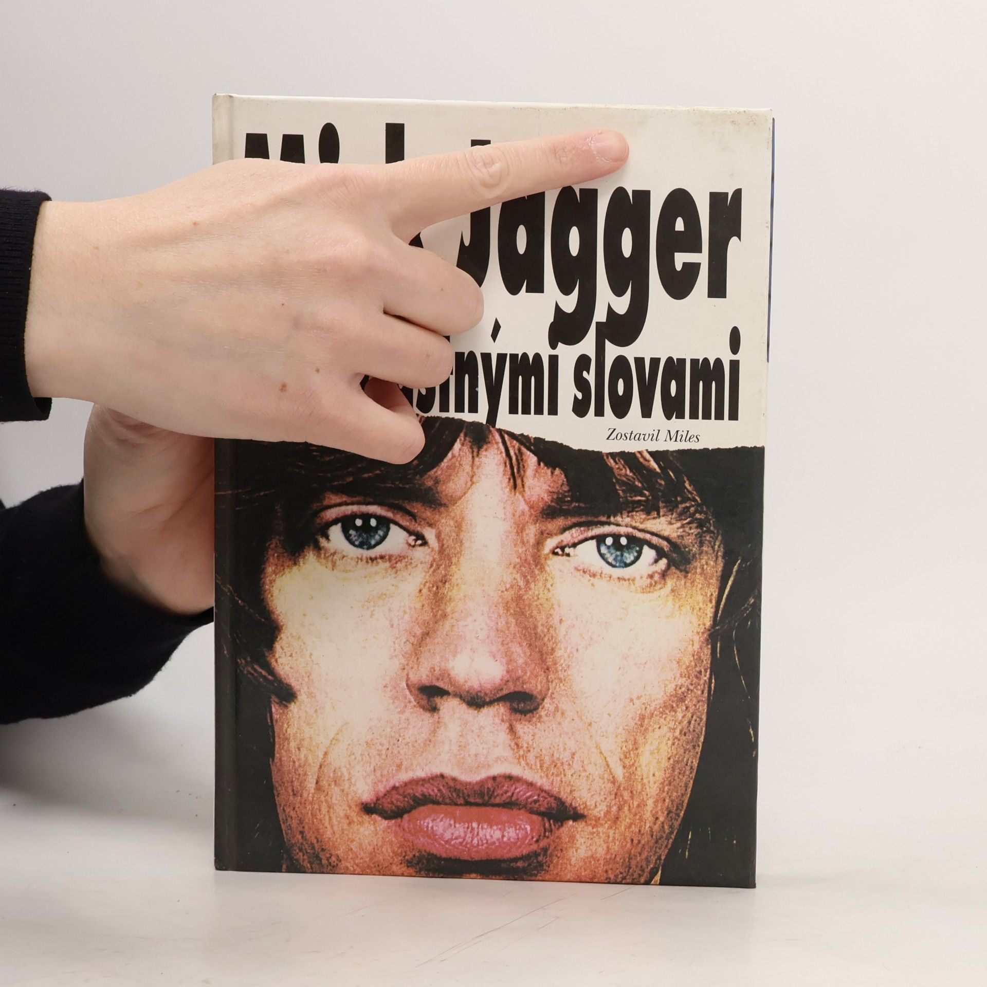 Barry Miles Mick Jagger – jeho vlastnými slovami