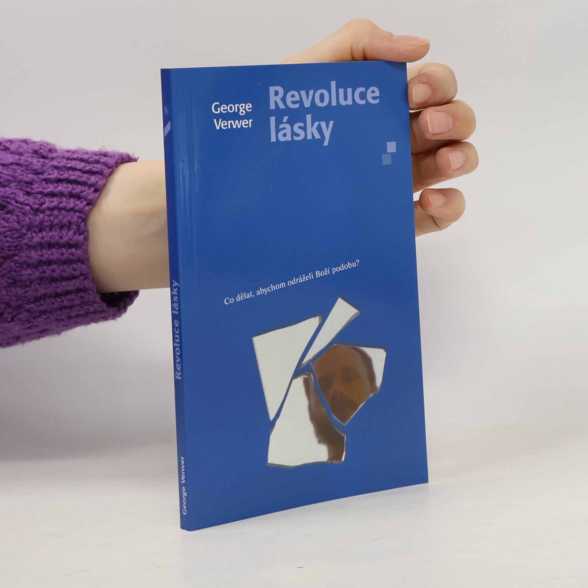 Revoluce lásky. Co dělat, abychom odráželi Boží podobu?