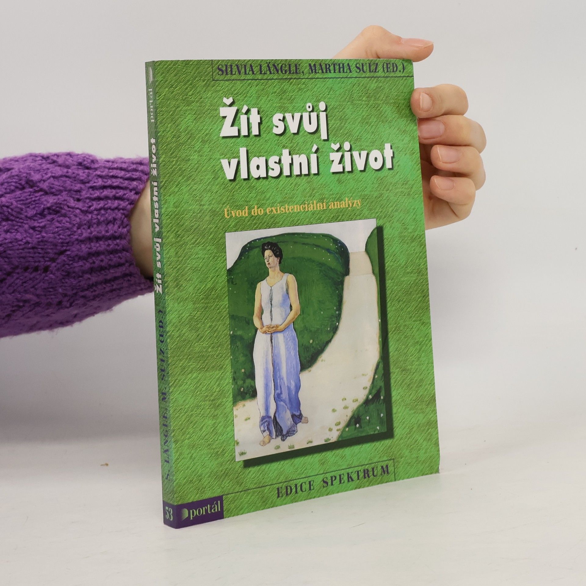 Žít svůj vlastní život : úvod do existenciální analýzy