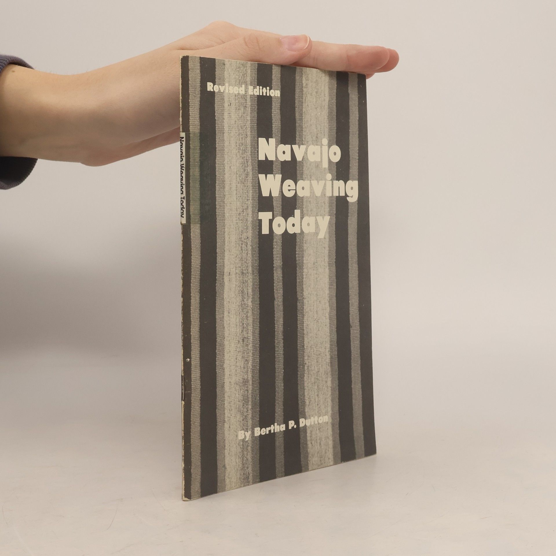 Navaho Weaving Today - Revised Edition