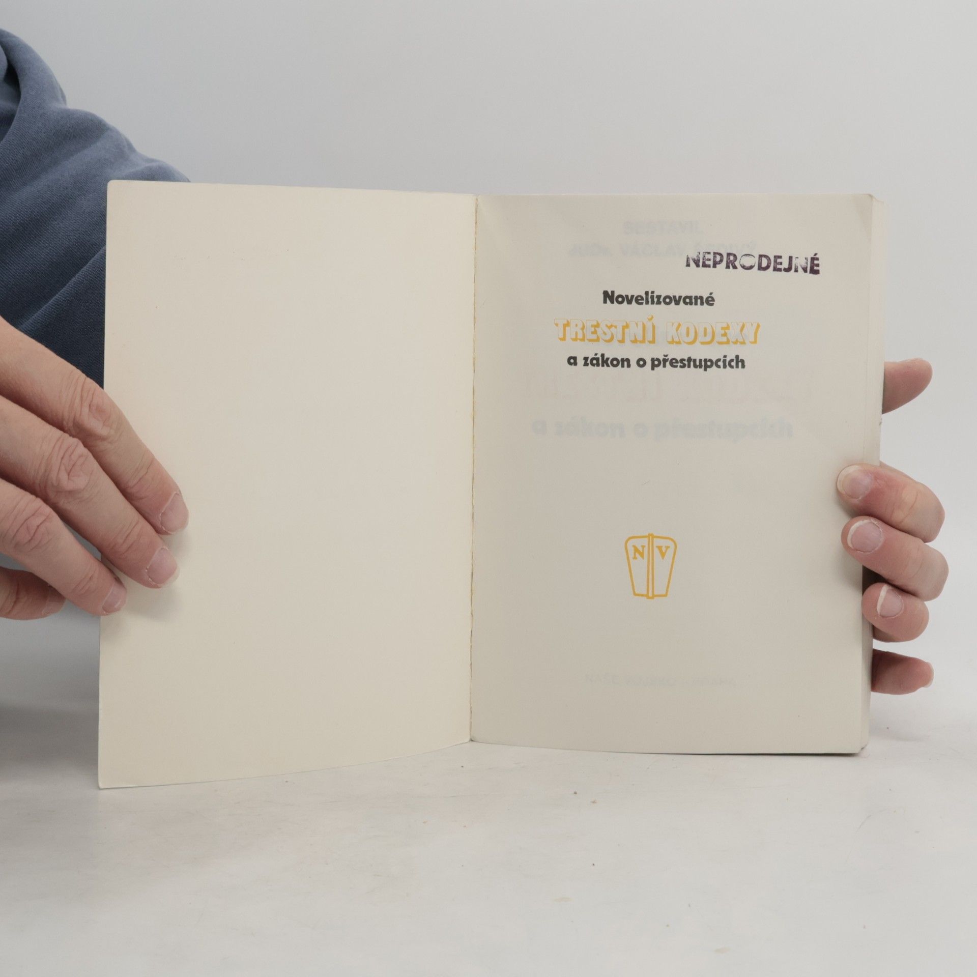 Václav Šedivý Novelizované trestní kodexy a zákon o přestupcích