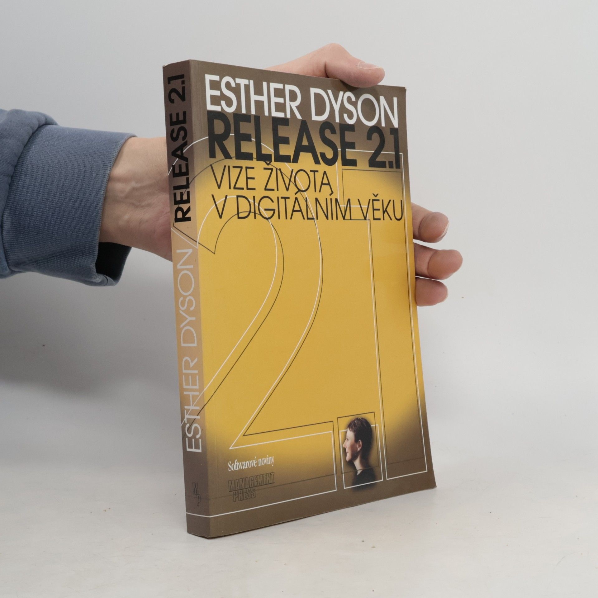 Esther Dyson Release 2.1. Vize života v digitálním věku