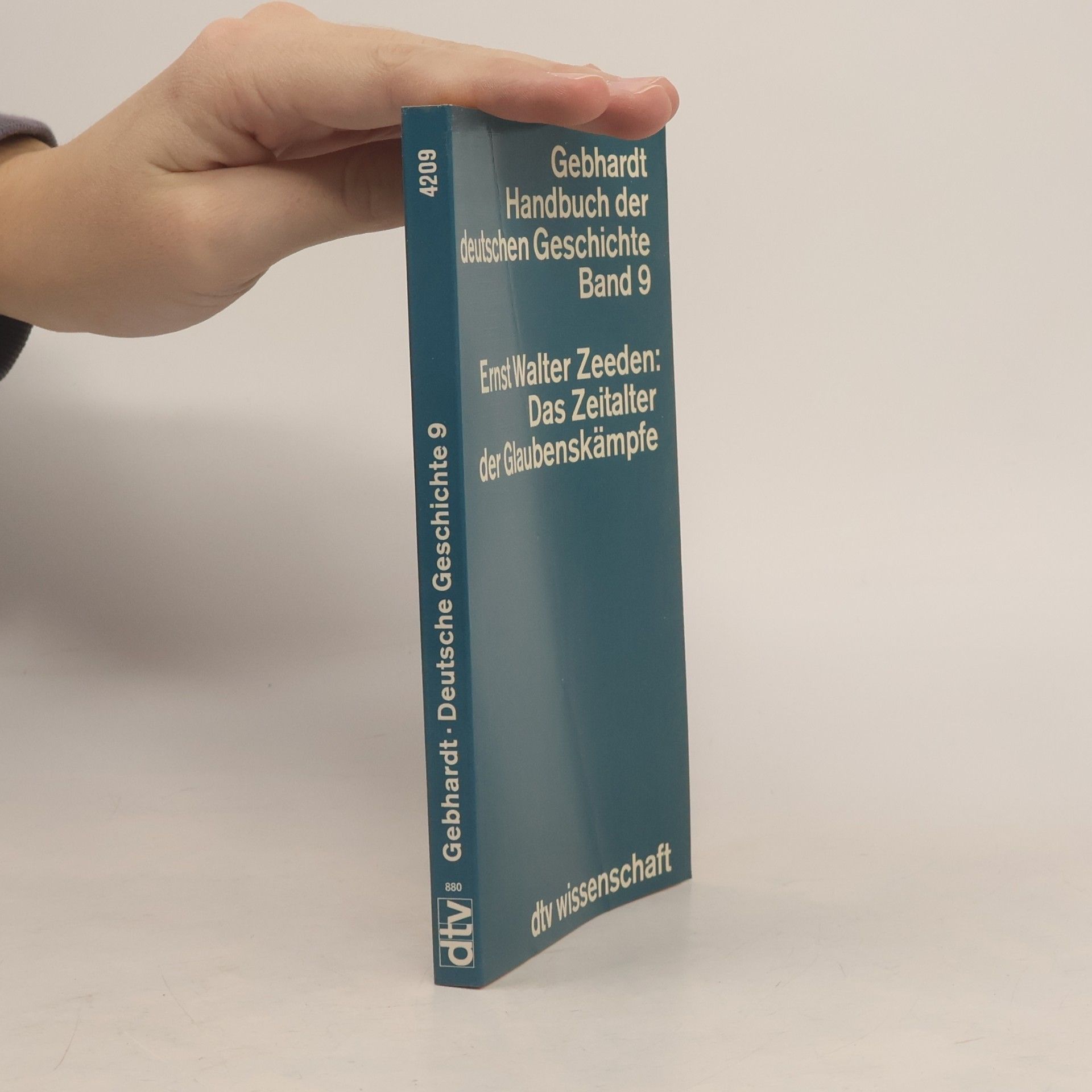 Ernst Walter Zeeden Das Zeitalter der Glaubenskämpfe