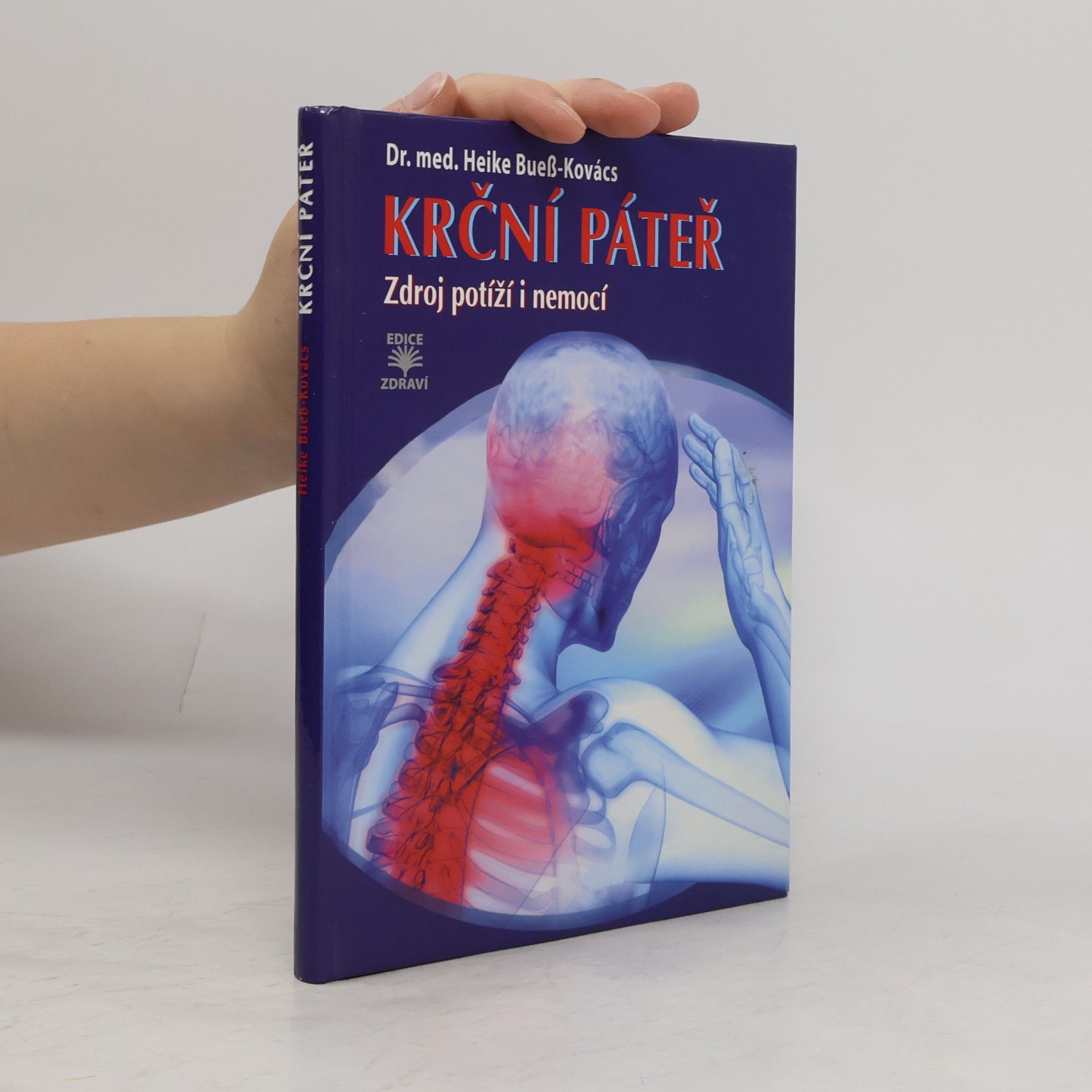 Krční páteř - Zdroj potíží i nemocí