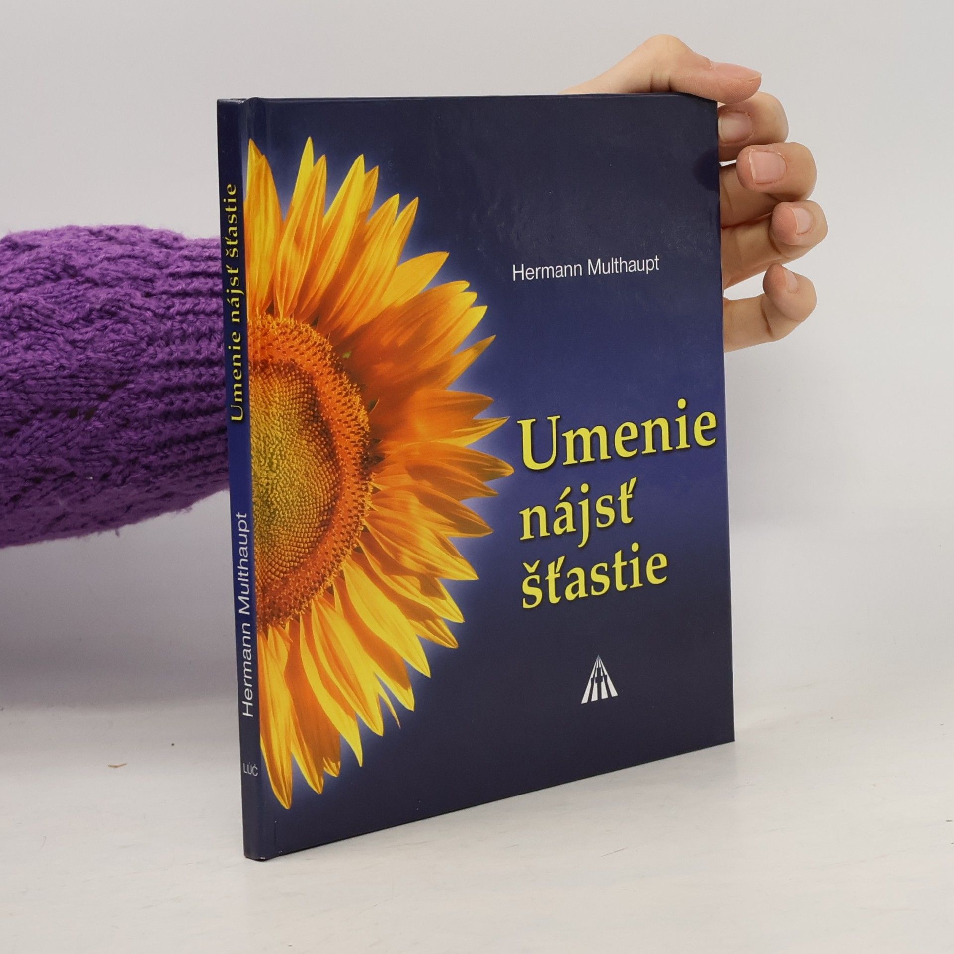 Umenie nájsť šťastie : Fotografie a meditácie k Baltimorským pravidlám