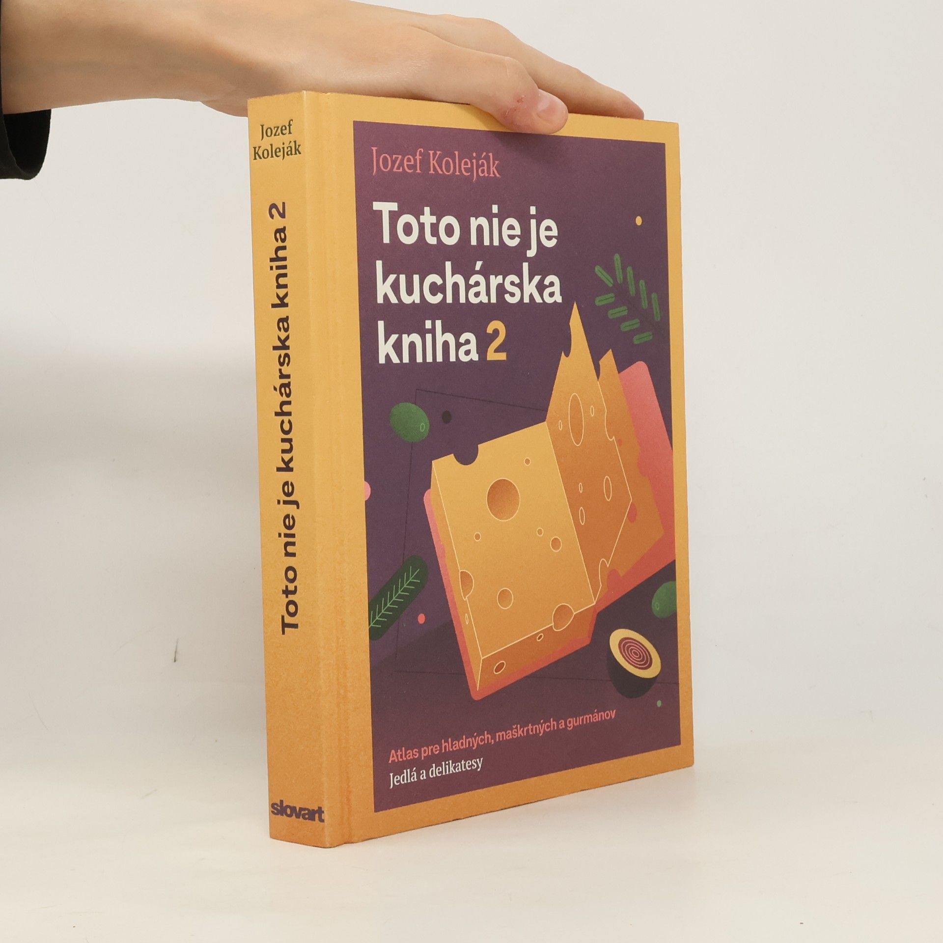 Kolektív autorov Toto nie je kuchárska kniha 2