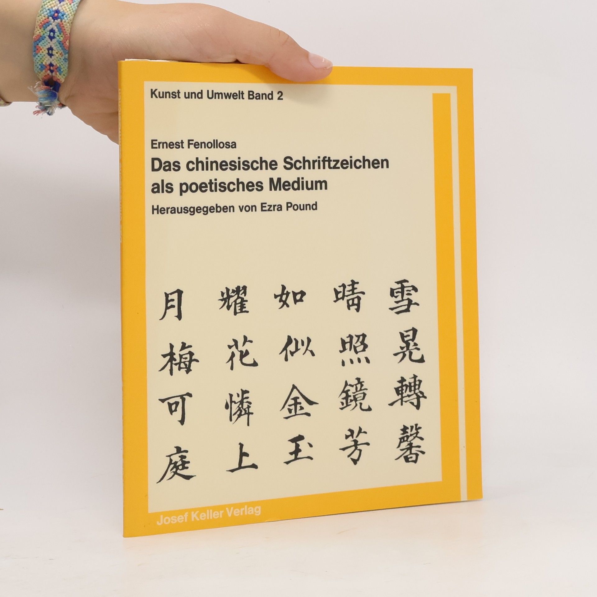 Das chinesische Schriftzeichen als poetisches Medium