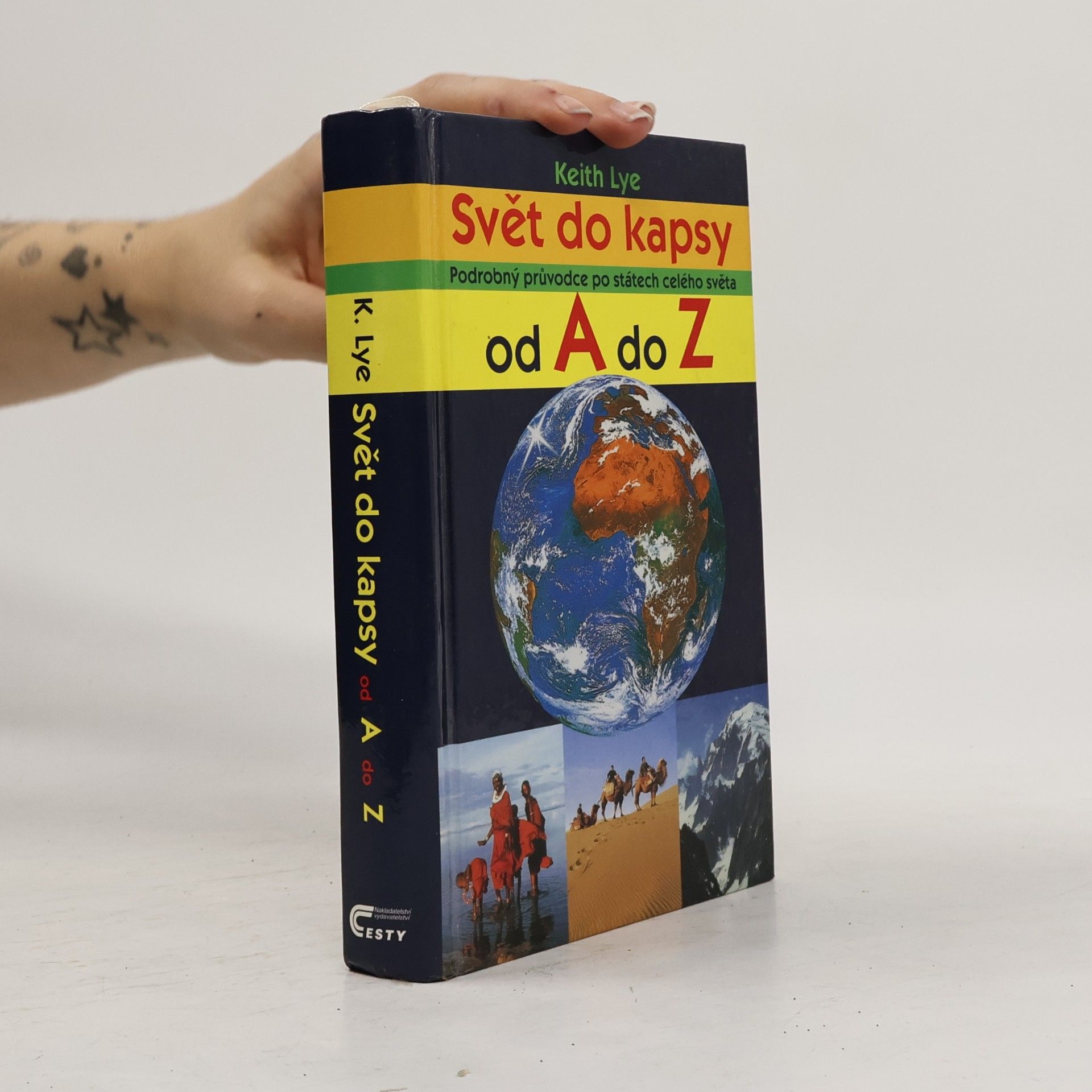 Keith Lye Svět do kapsy: Podrobný průvodce po státech celého světa od A do Z