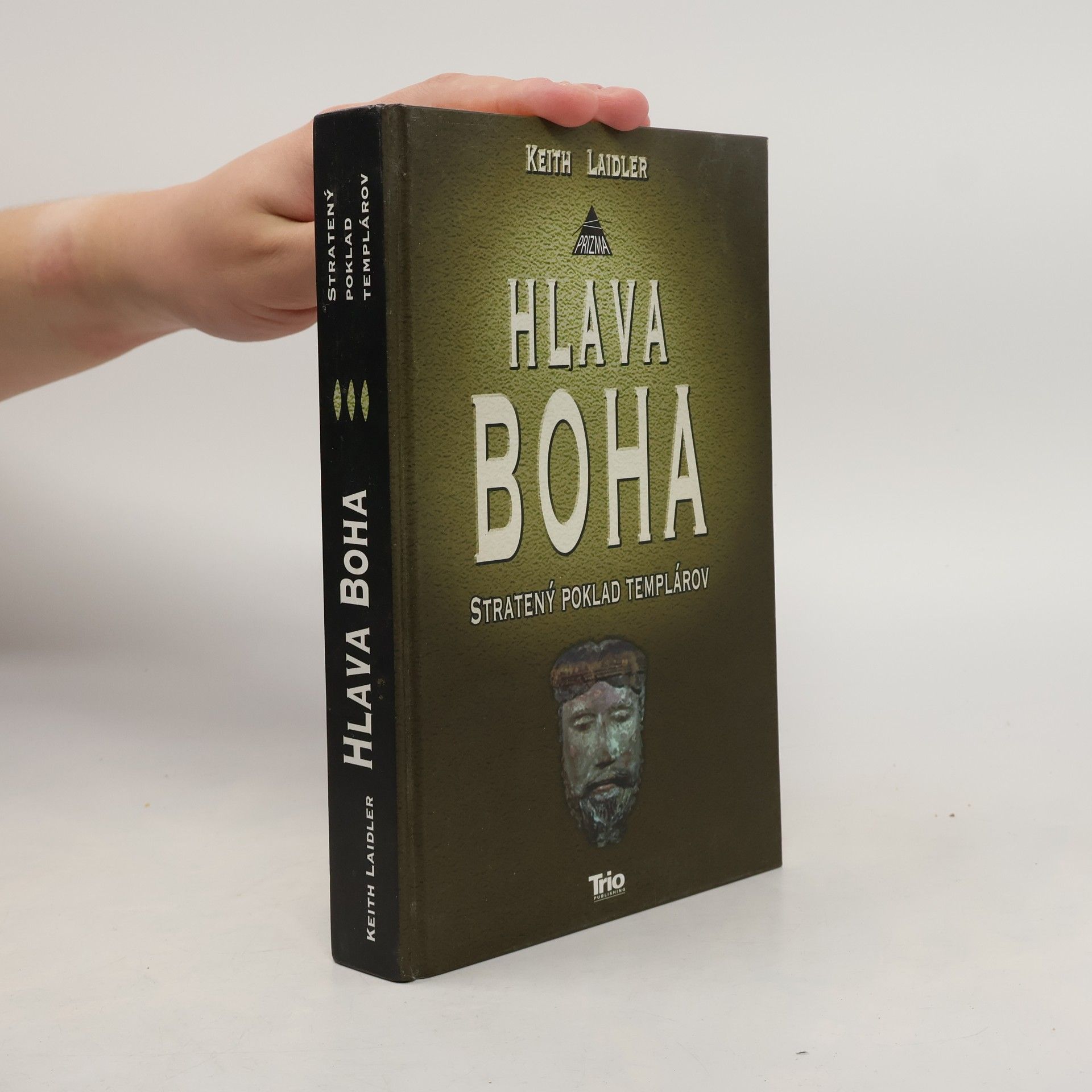 Keith Laidler Hlava Boha. Stratený poklad templárov