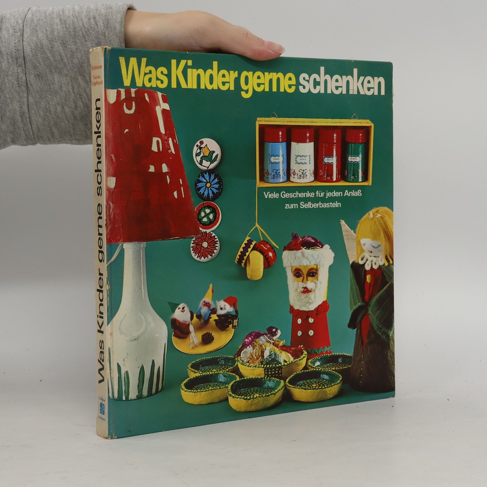 Ruth Tröster-Engelhardt Was Kinder gerne schenken