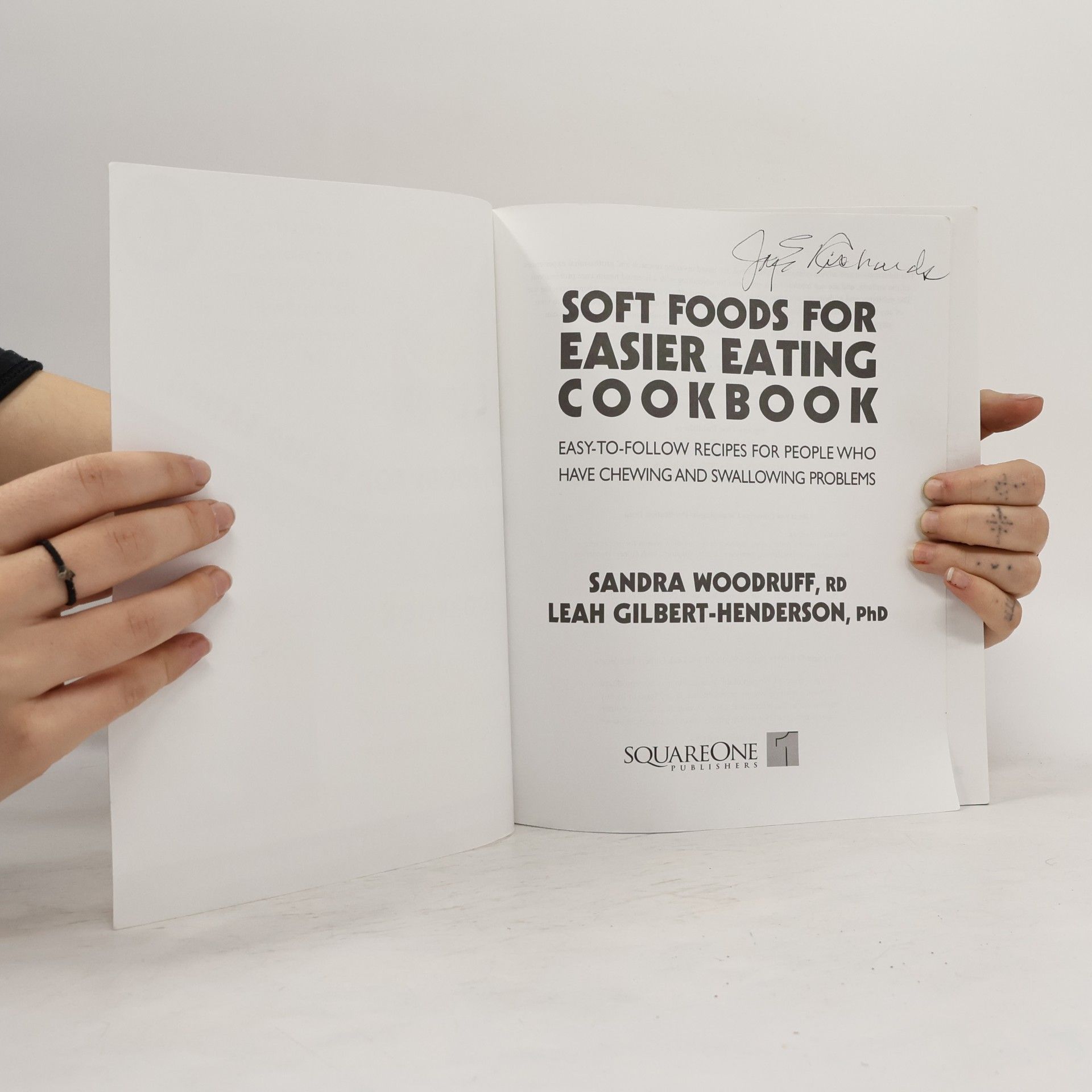 Sandra L. Woodruff Soft Foods for Easier Eating Cookbook: Easy-to-Follow Recipes for People Who Have Chewing and Swallowing Problems