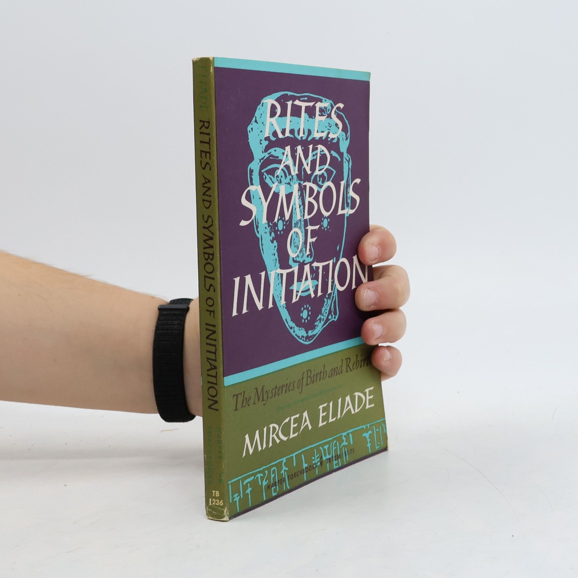 Mircea Eliade Rites and Symbols of Initiation