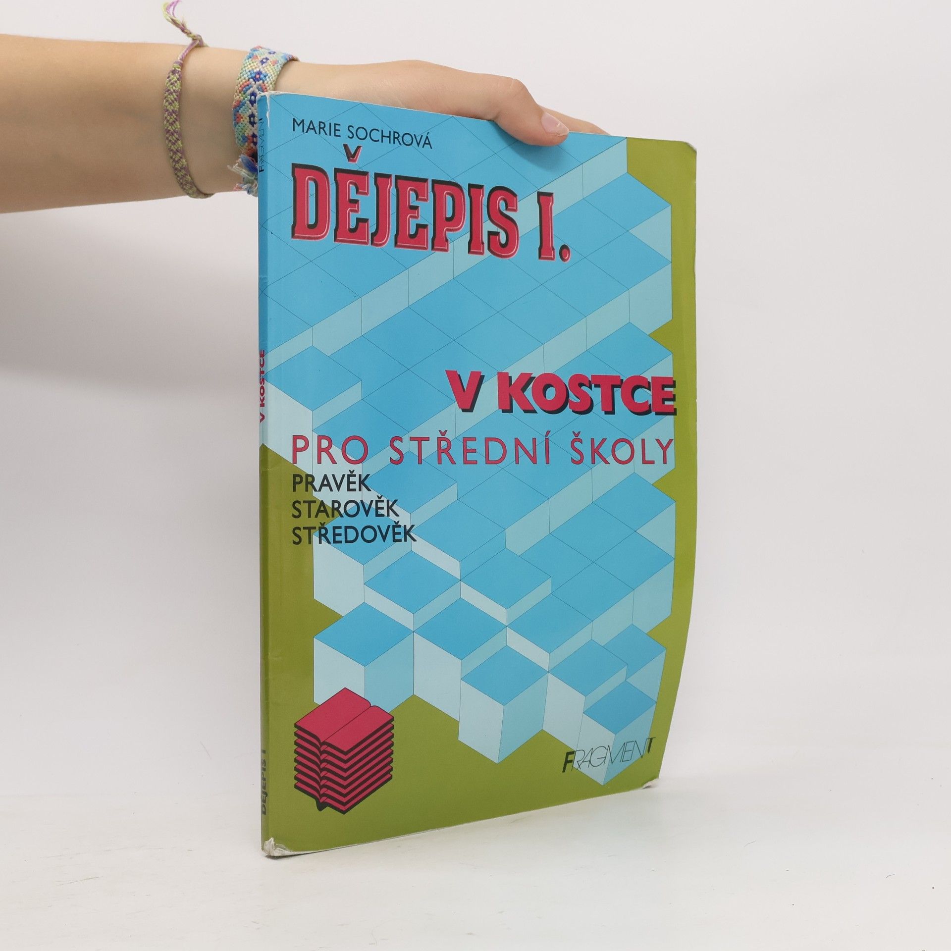 Marie Sochrová Dějepis I. v kostce