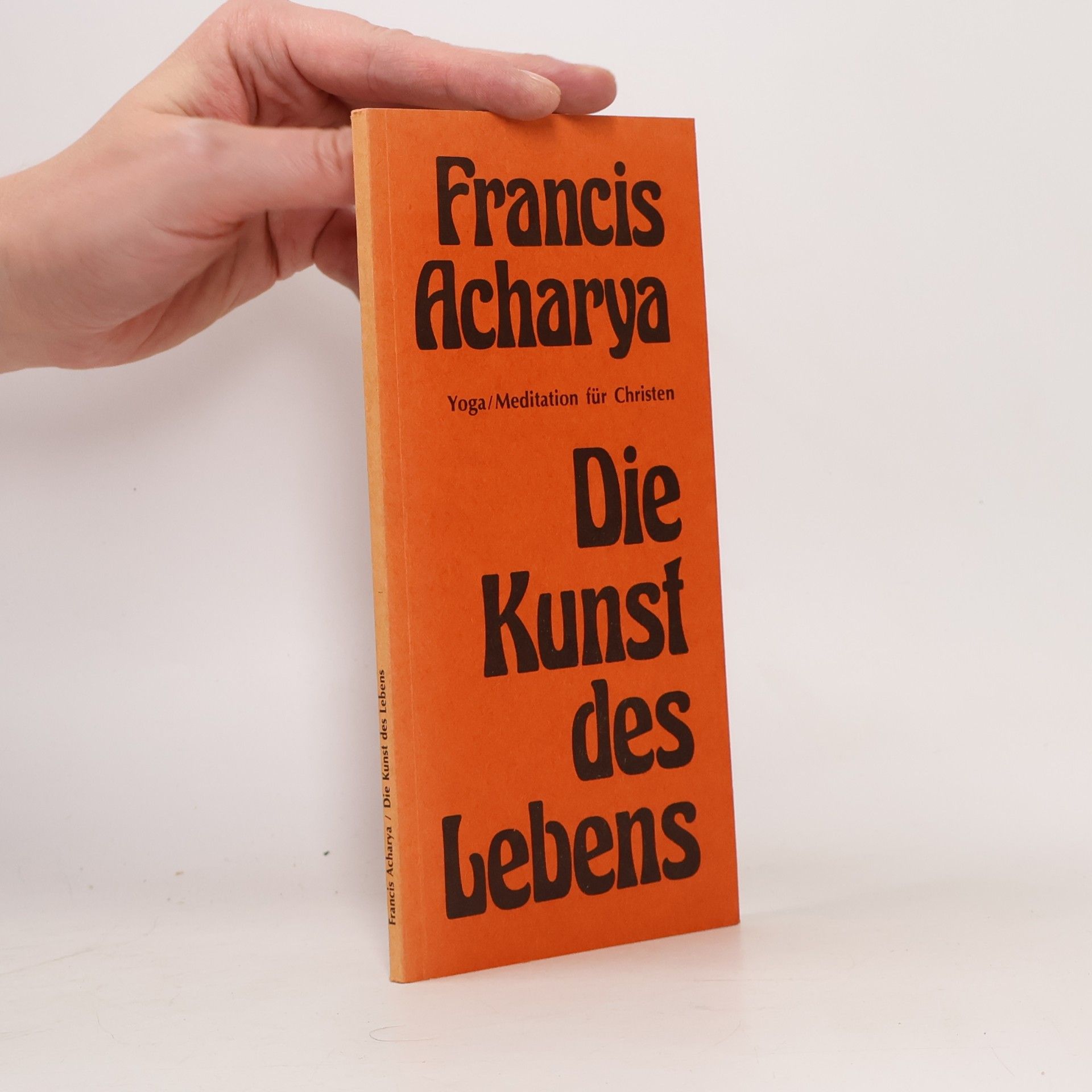 Francis Acharya Die Kunst des Lebens