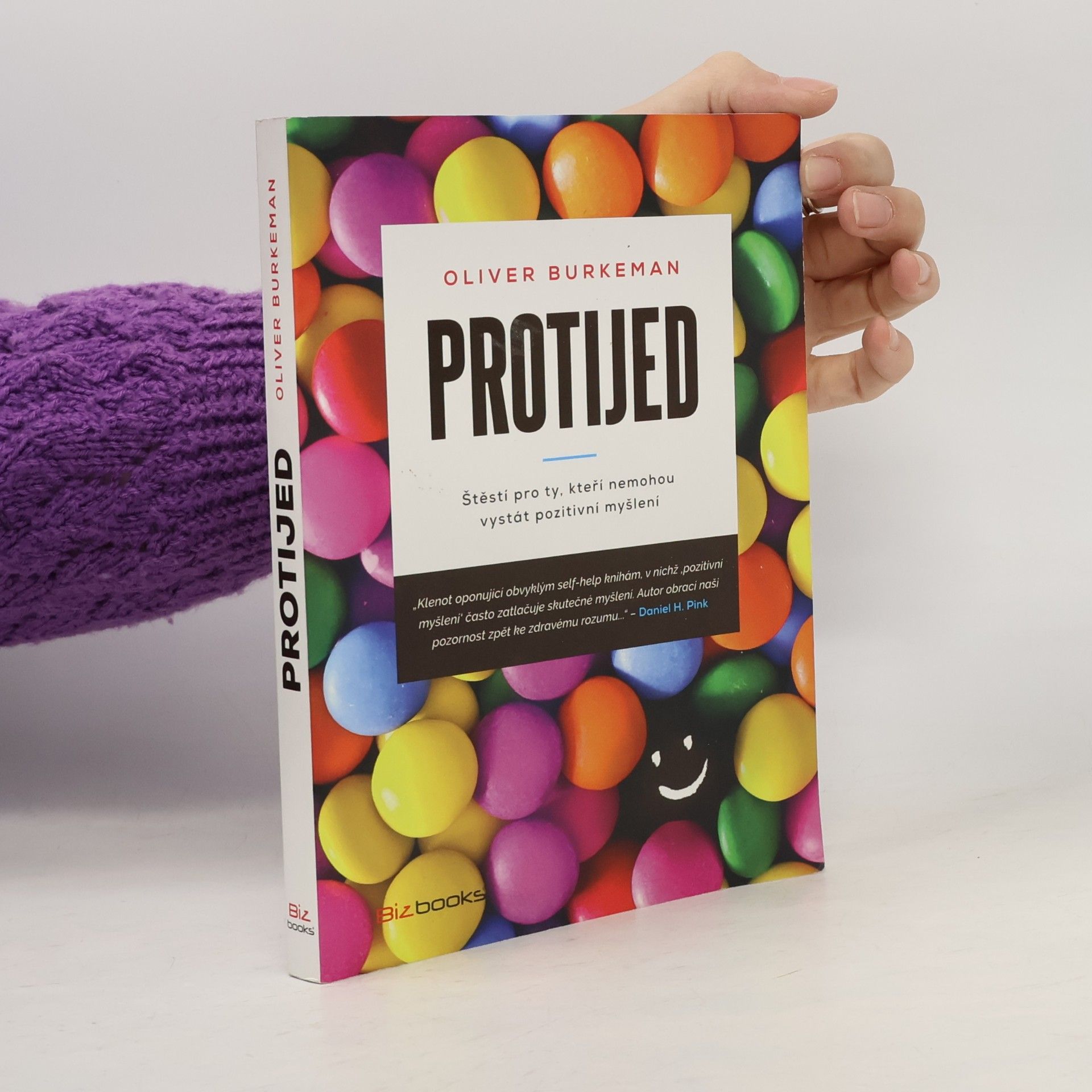 Protijed : štěstí pro ty, kteří nemohou vystát pozitivní myšlení