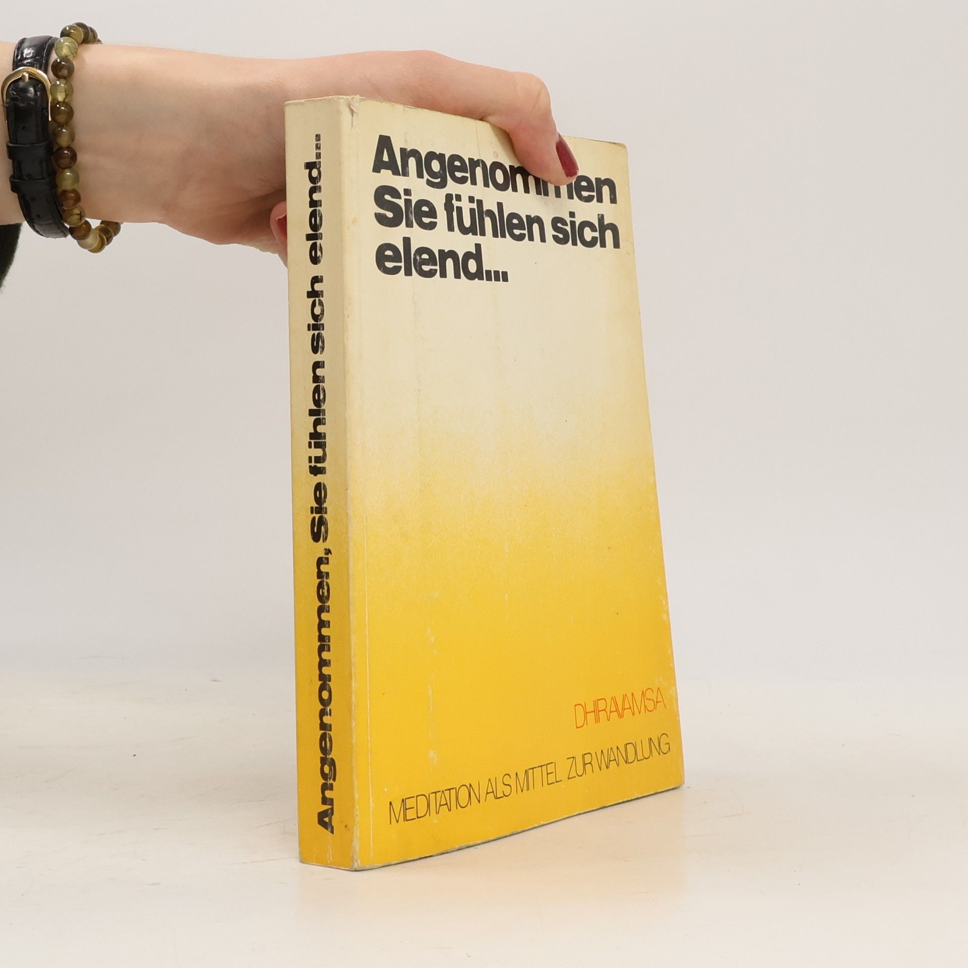 Angenommen, Sie fühlen sich elend...
