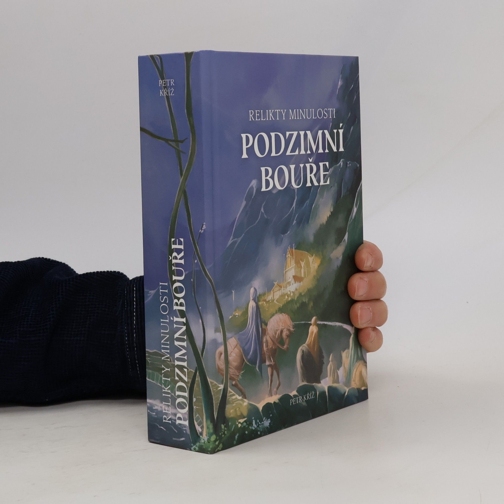 Petr Kříž Relikty minulosti: Podzimní bouře