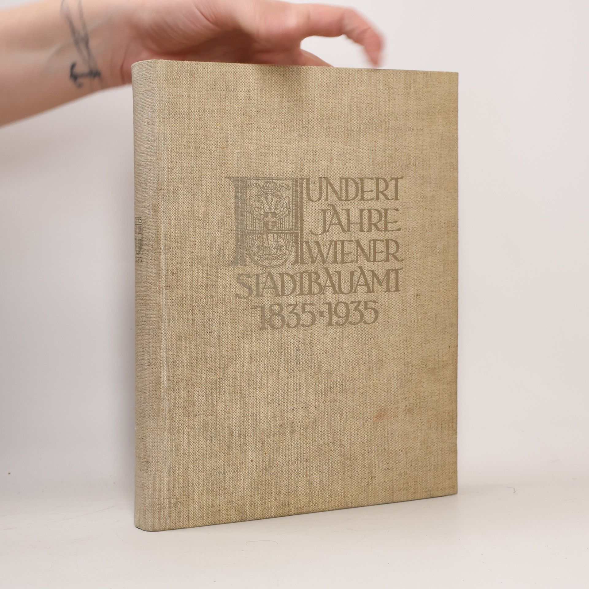 Various authors Hundert Jahre Wiener Stadtbauamt 1835-1935