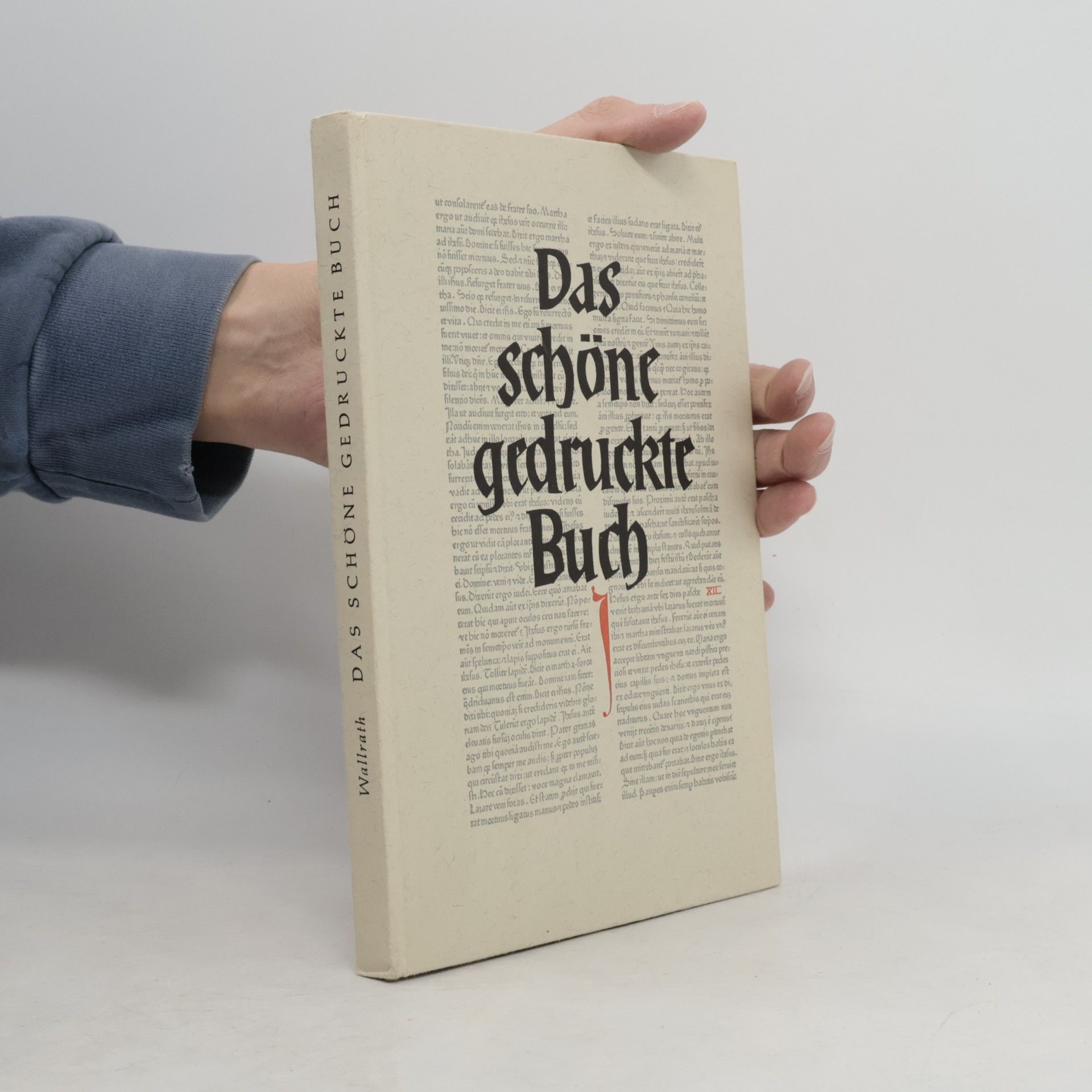 Rolf Wallrath Das schöne gedruckte Buch im ersten Jahrhundert nach Gutenberg