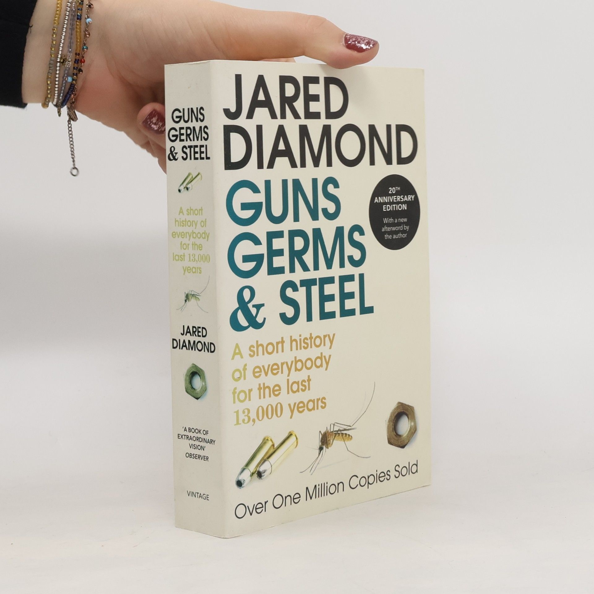 Jared Diamond Guns, germs and steel: A short history of everybody for the last 13,000 years