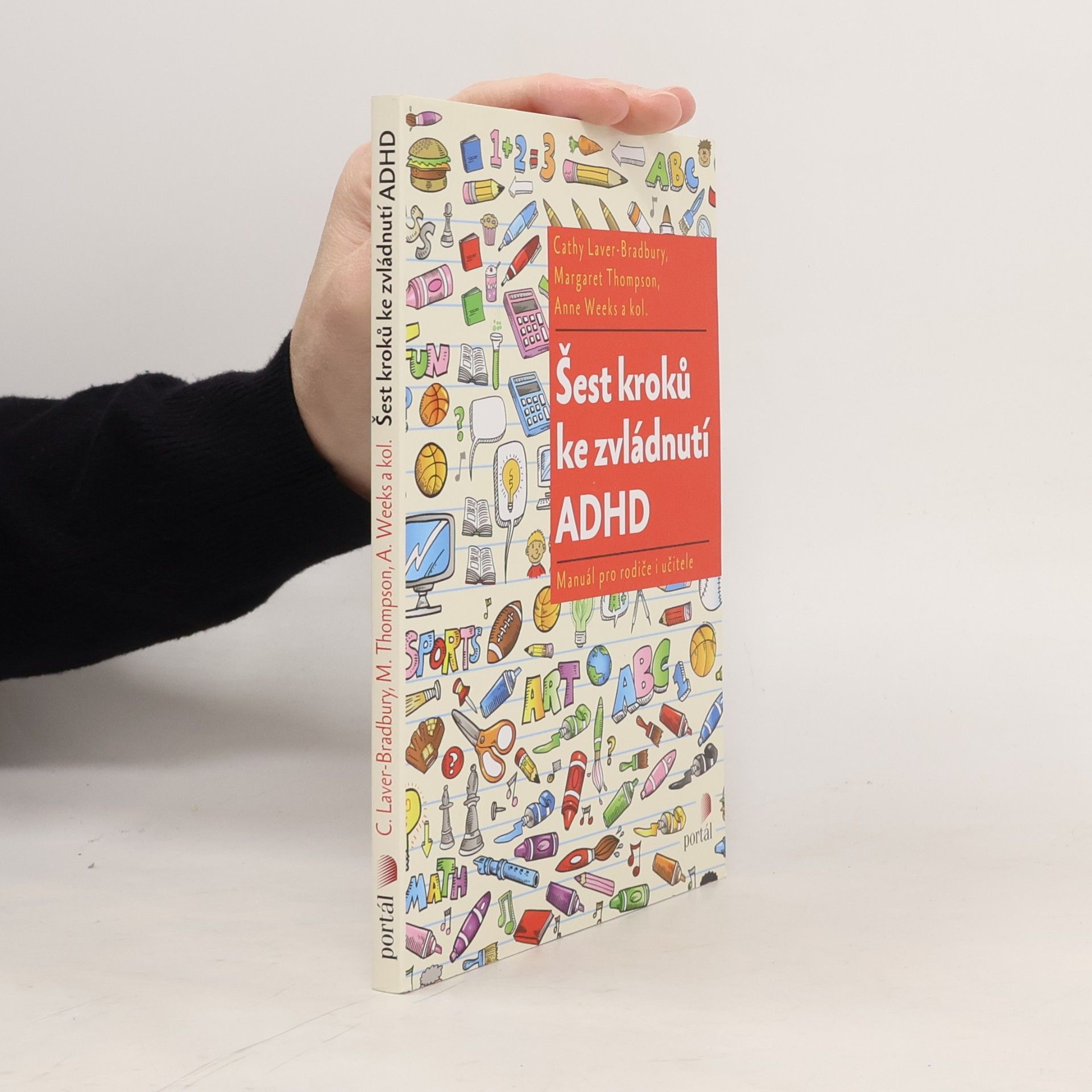 Šest kroků ke zvládnutí ADHD. Manuál pro rodiče i učitele