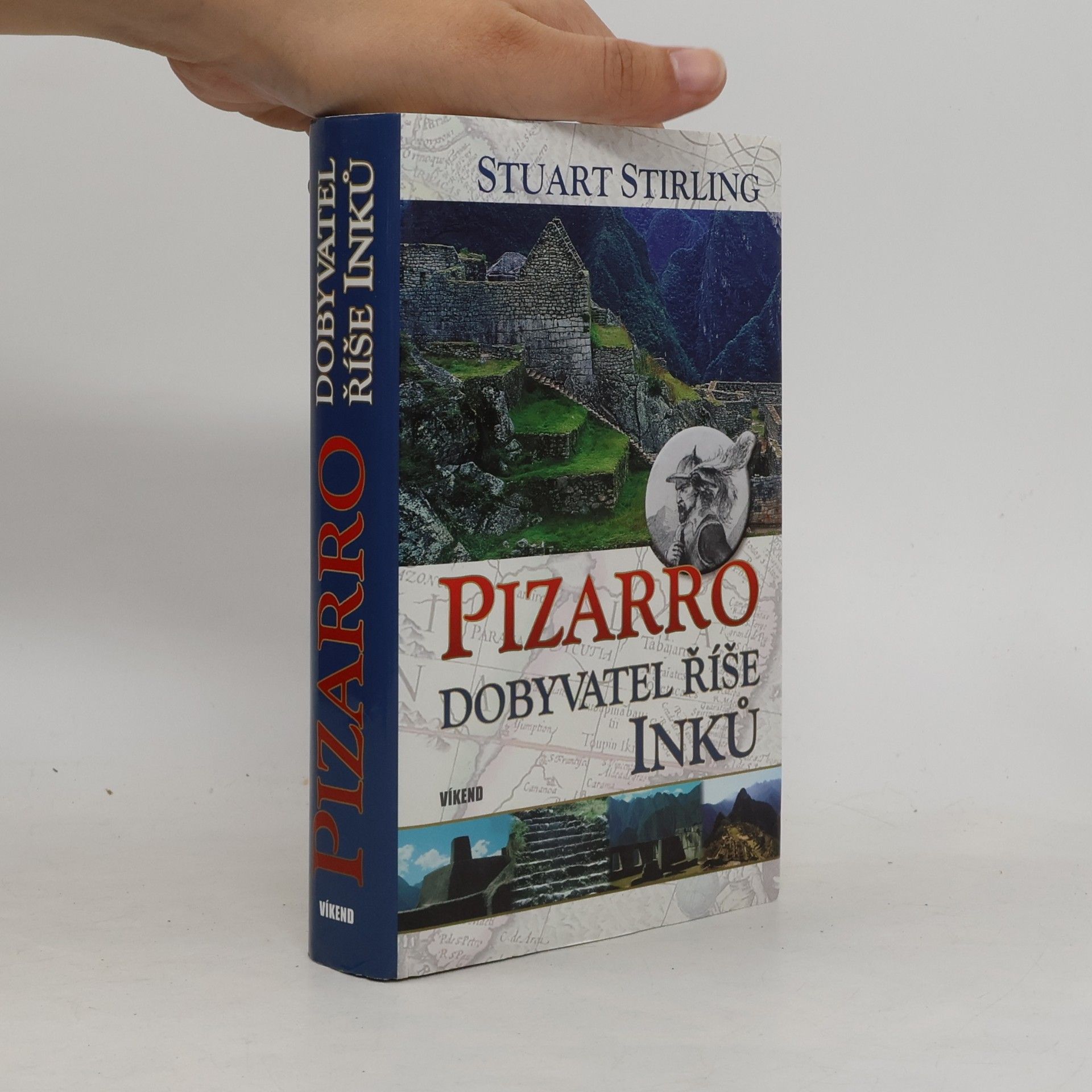 Pizarro. Dobyvatel říše Inků