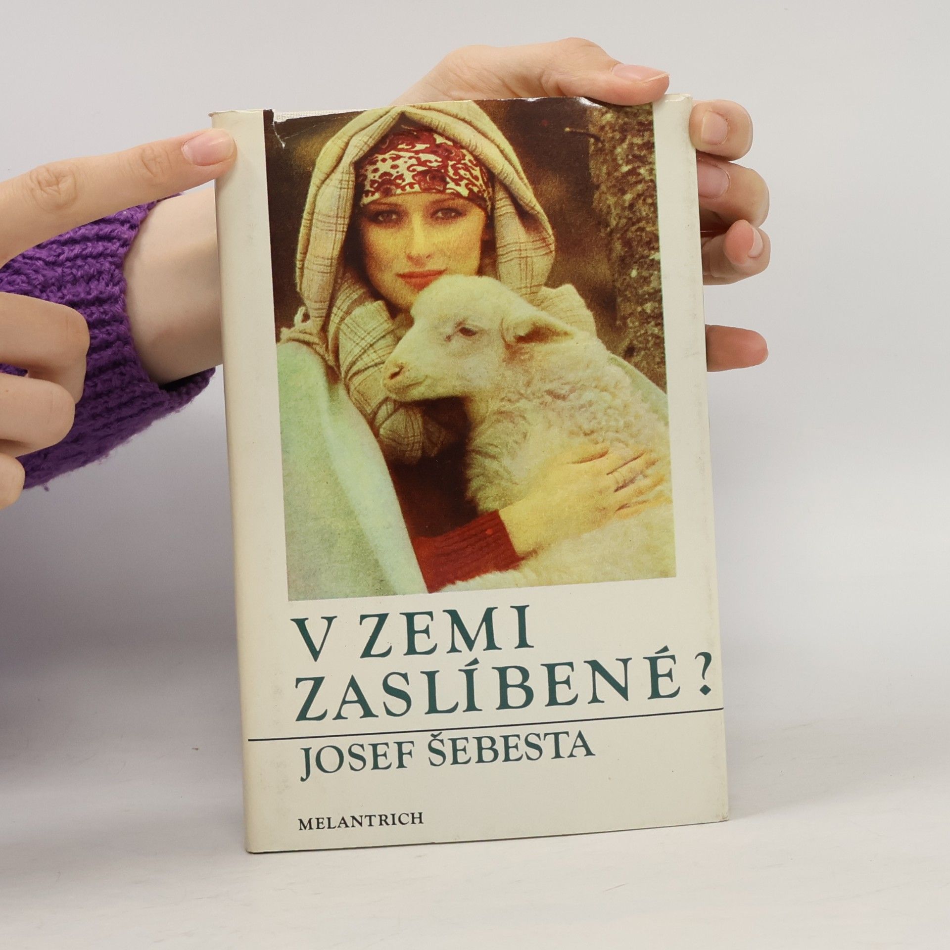 Josef Šebesta V zemi zaslíbené?