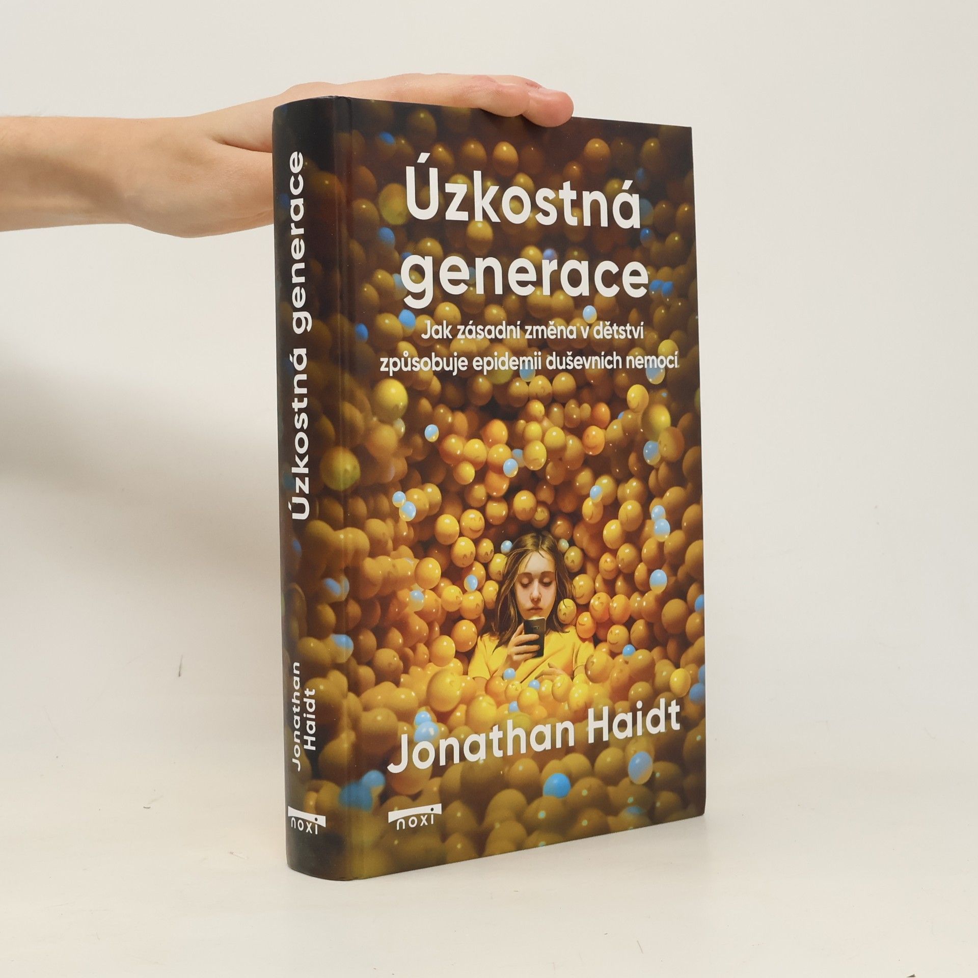 Úzkostná generace - Jak zásadní změna v dětství způsobuje epidemii duševních nemocí