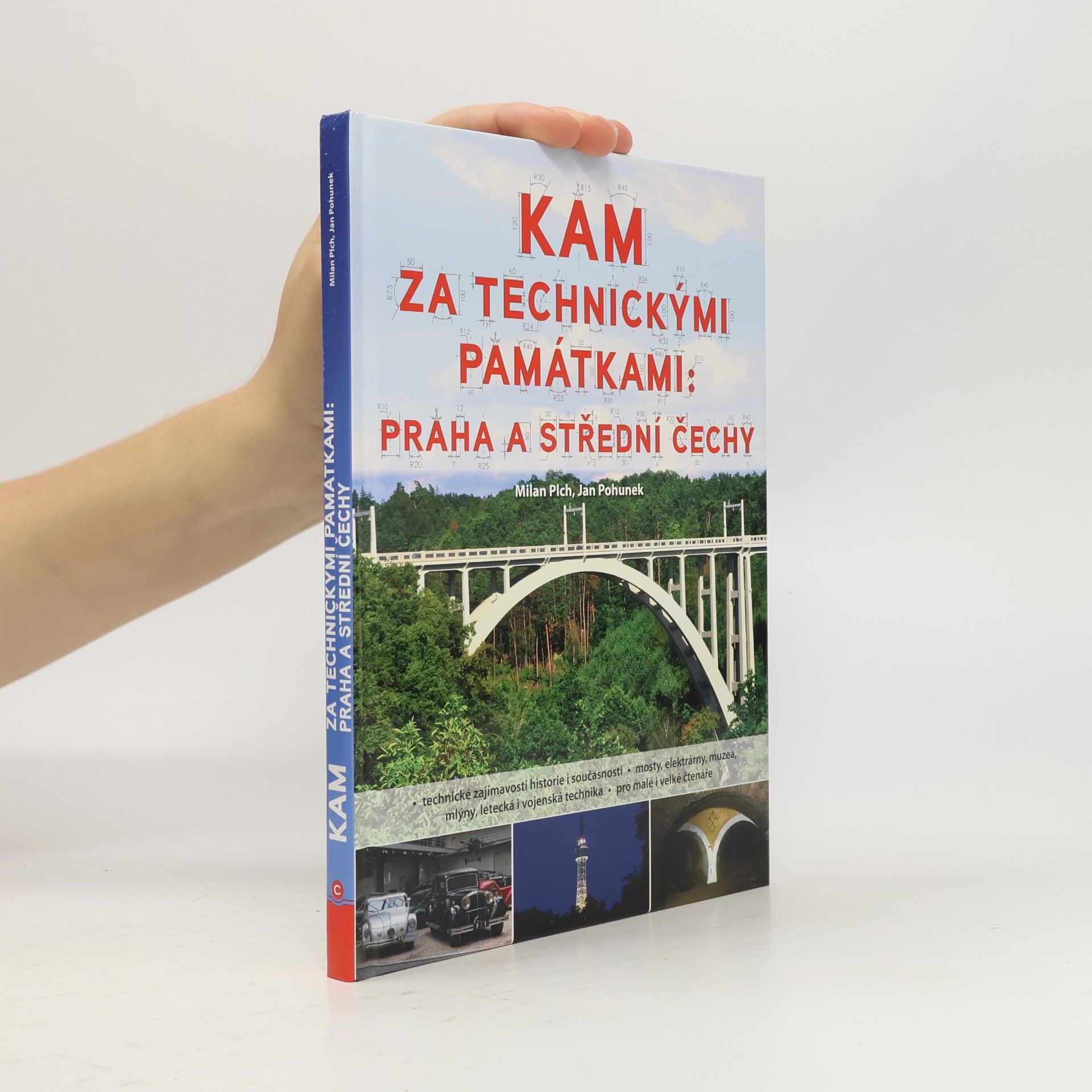 Kam za technickými památkami: Praha a střední Čechy
